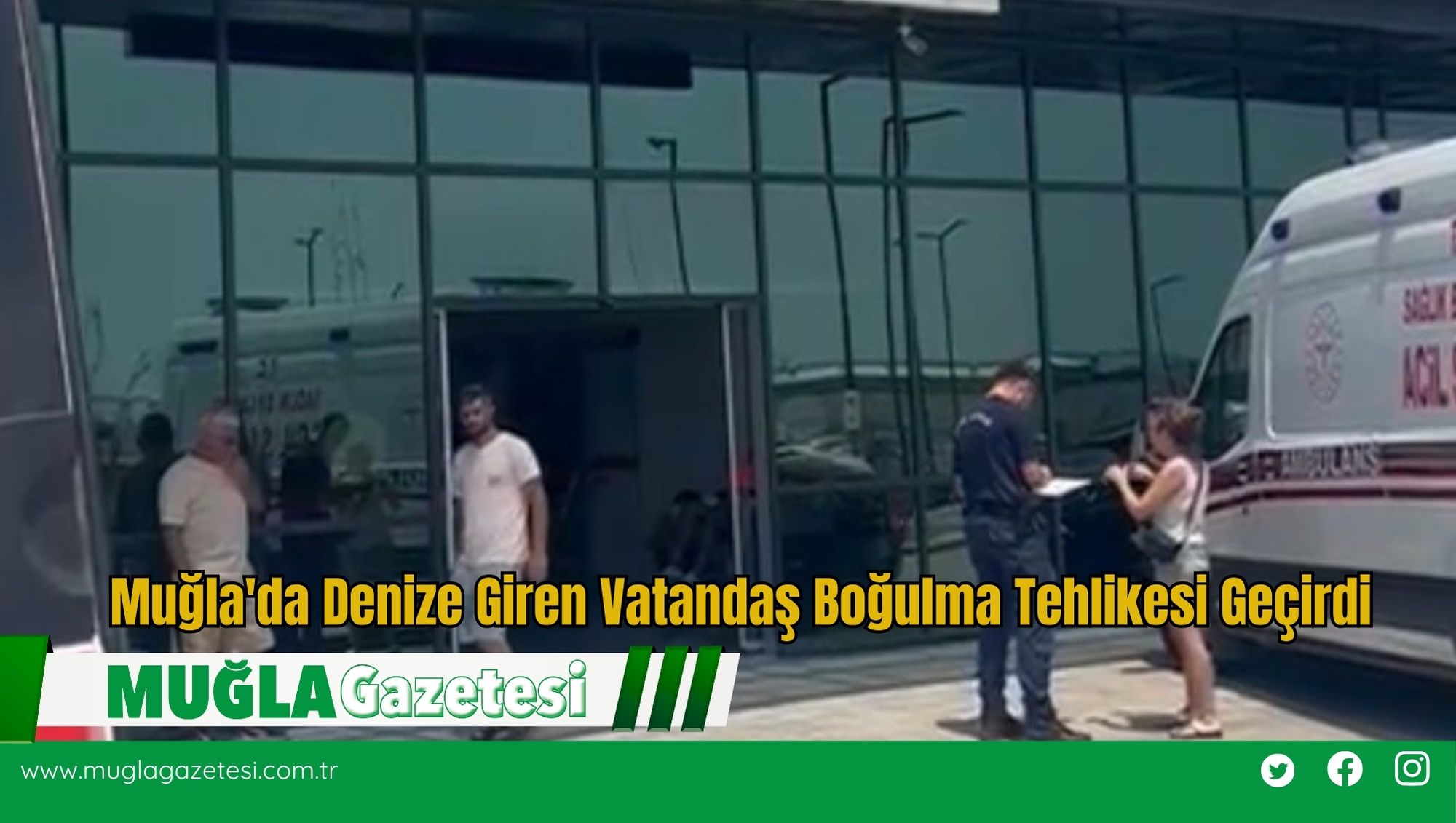 Muğla'da Denize Giren Vatandaş Boğulma Tehlikesi Geçirdi