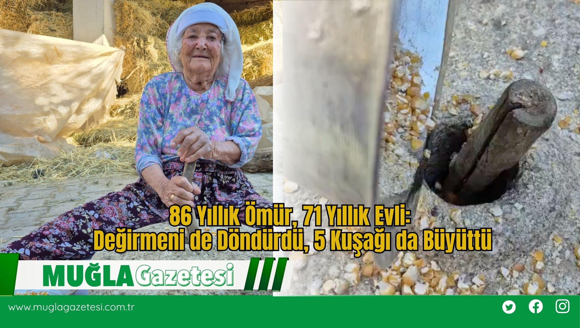 86 Yıllık Ömür, 71 Yıllık Evli: Değirmeni de Döndürdü, 5 Kuşağı da Büyüttü