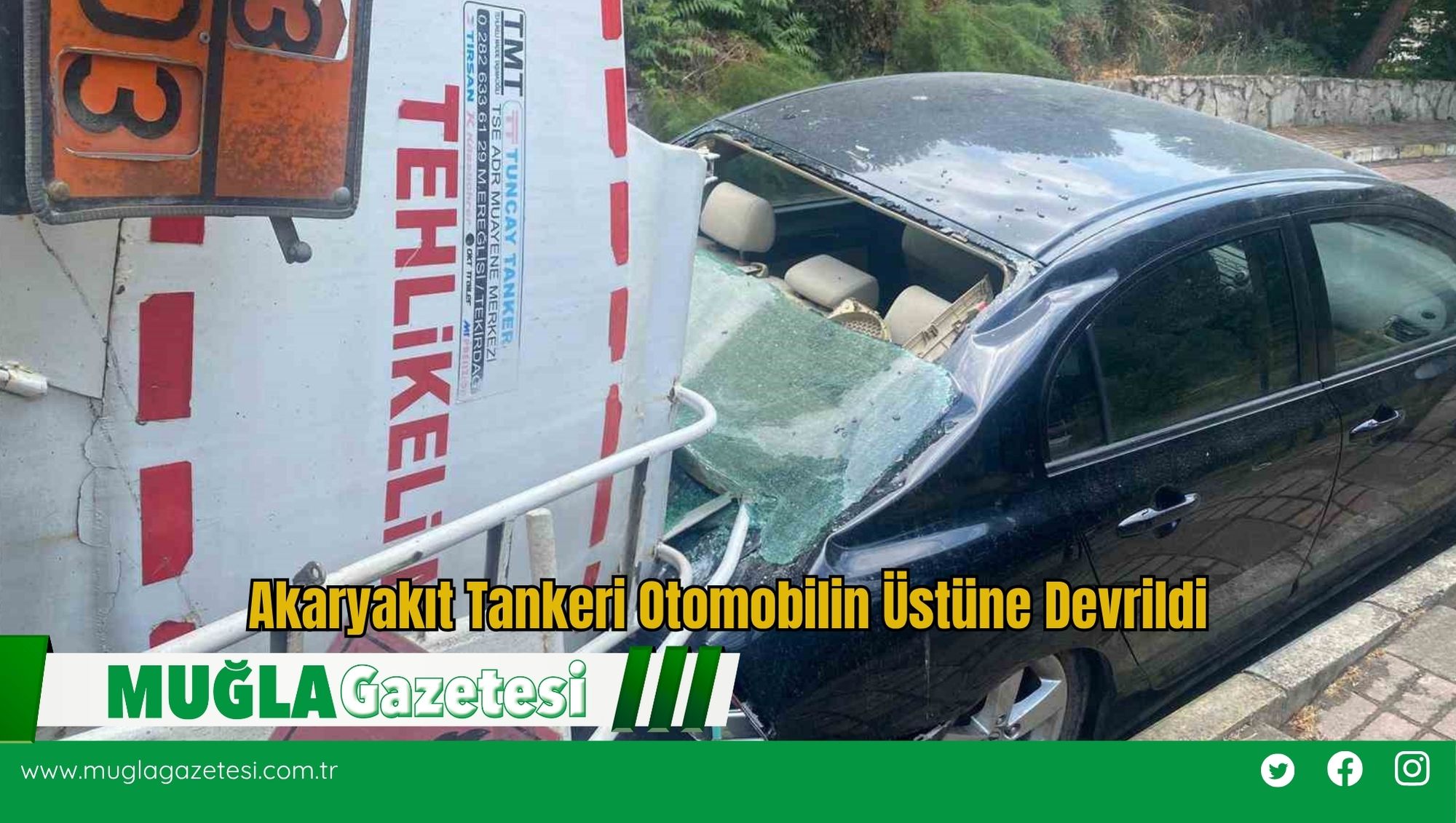 Akaryakıt Tankeri Otomobilin Üstüne Devrildi
