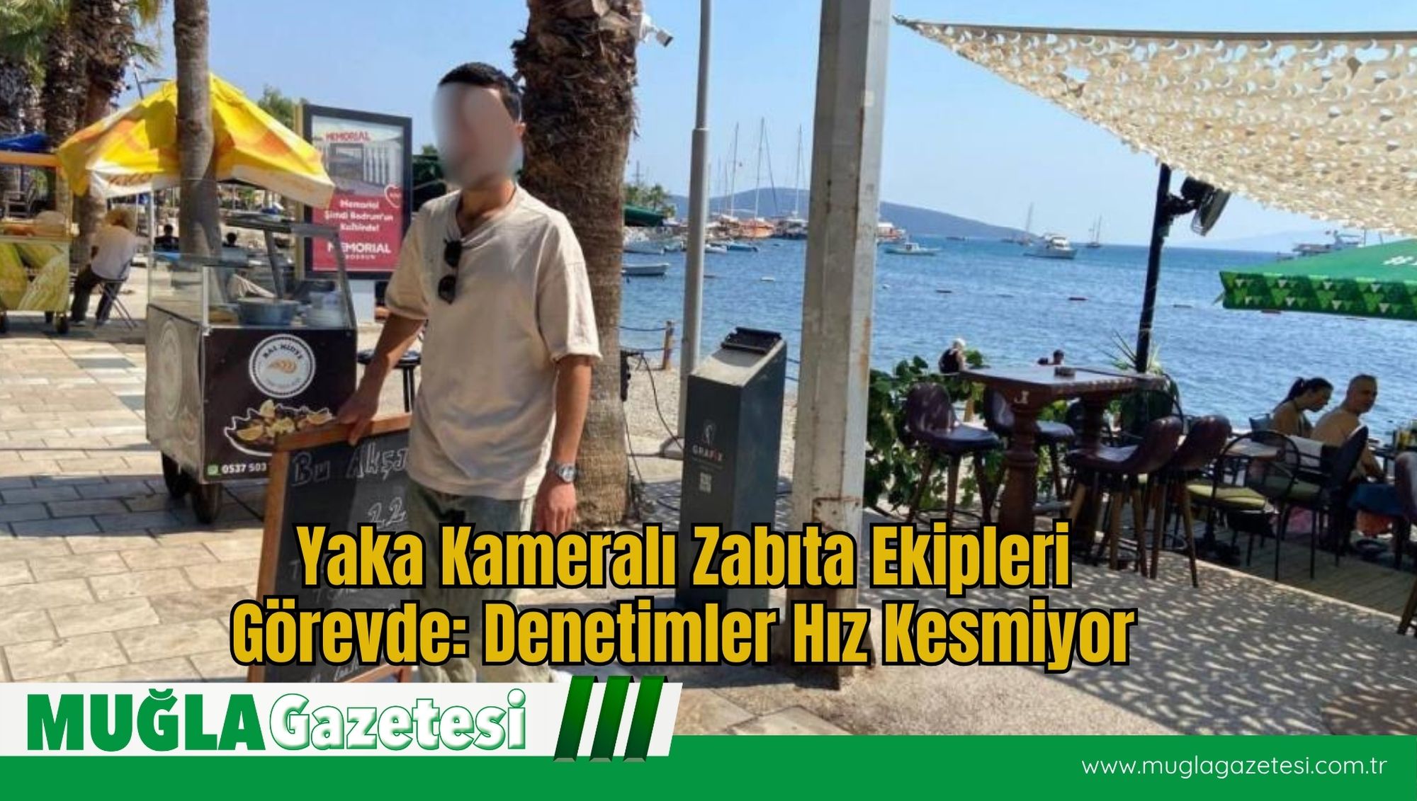 Yaka Kameralı Zabıta Ekipleri Görevde: Denetimler Hız Kesmiyor