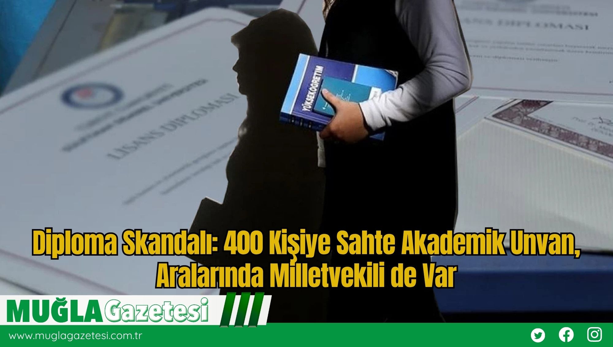 Diploma Skandalı: 400 Kişiye Sahte Akademik Unvan, Aralarında Milletvekili de Var