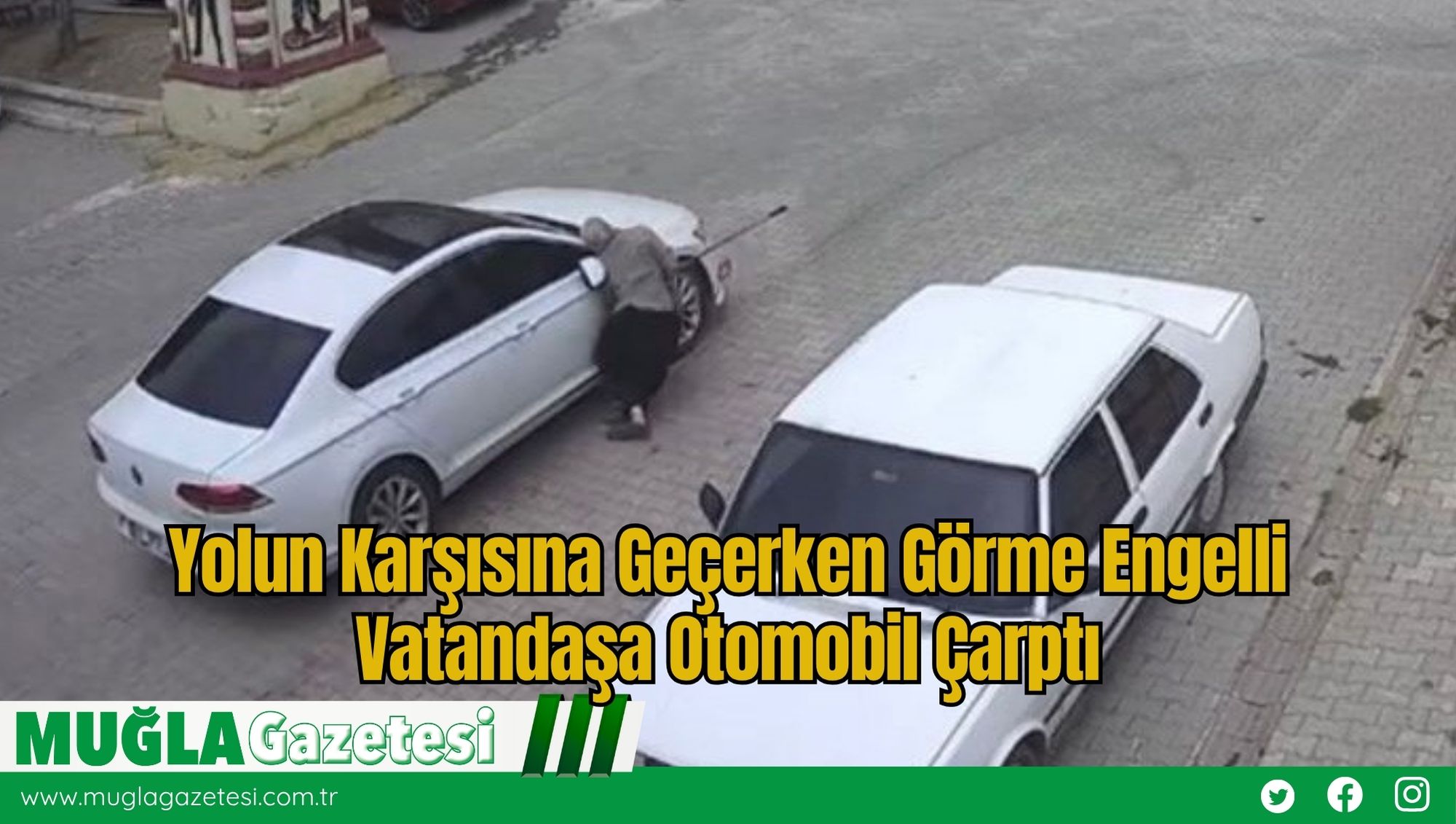Yolun Karşısına Geçerken Görme Engelli Vatandaşa Otomobil Çarptı