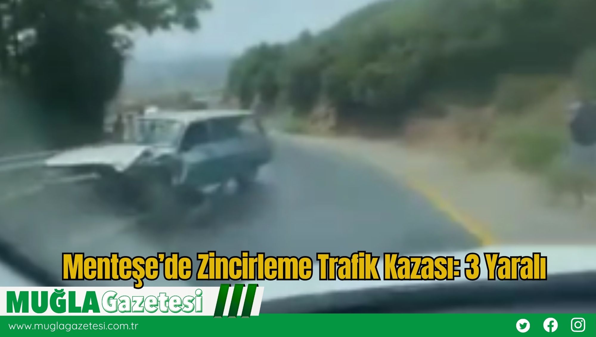 Menteşe’de Zincirleme Trafik Kazası: 3 Yaralı