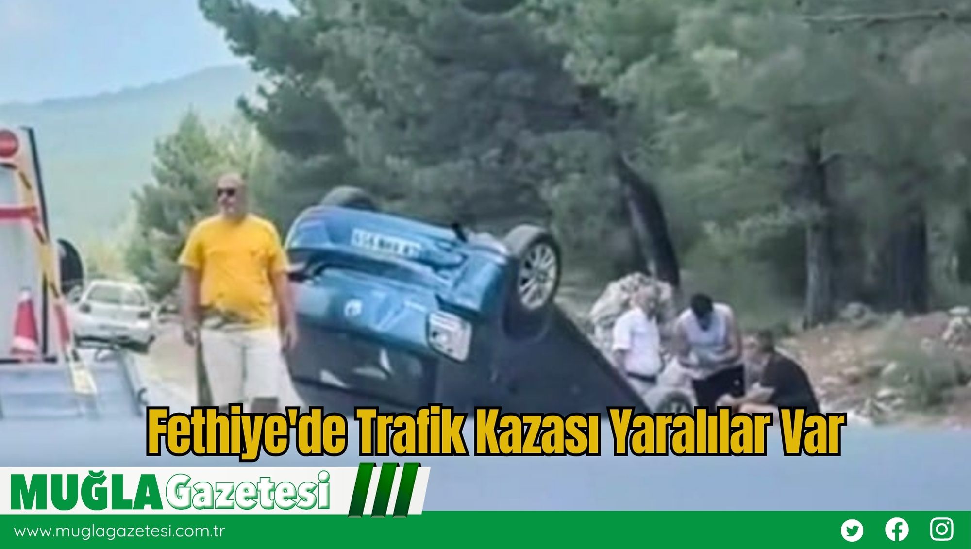 Fethiye'de Trafik Kazası Yaralılar Var