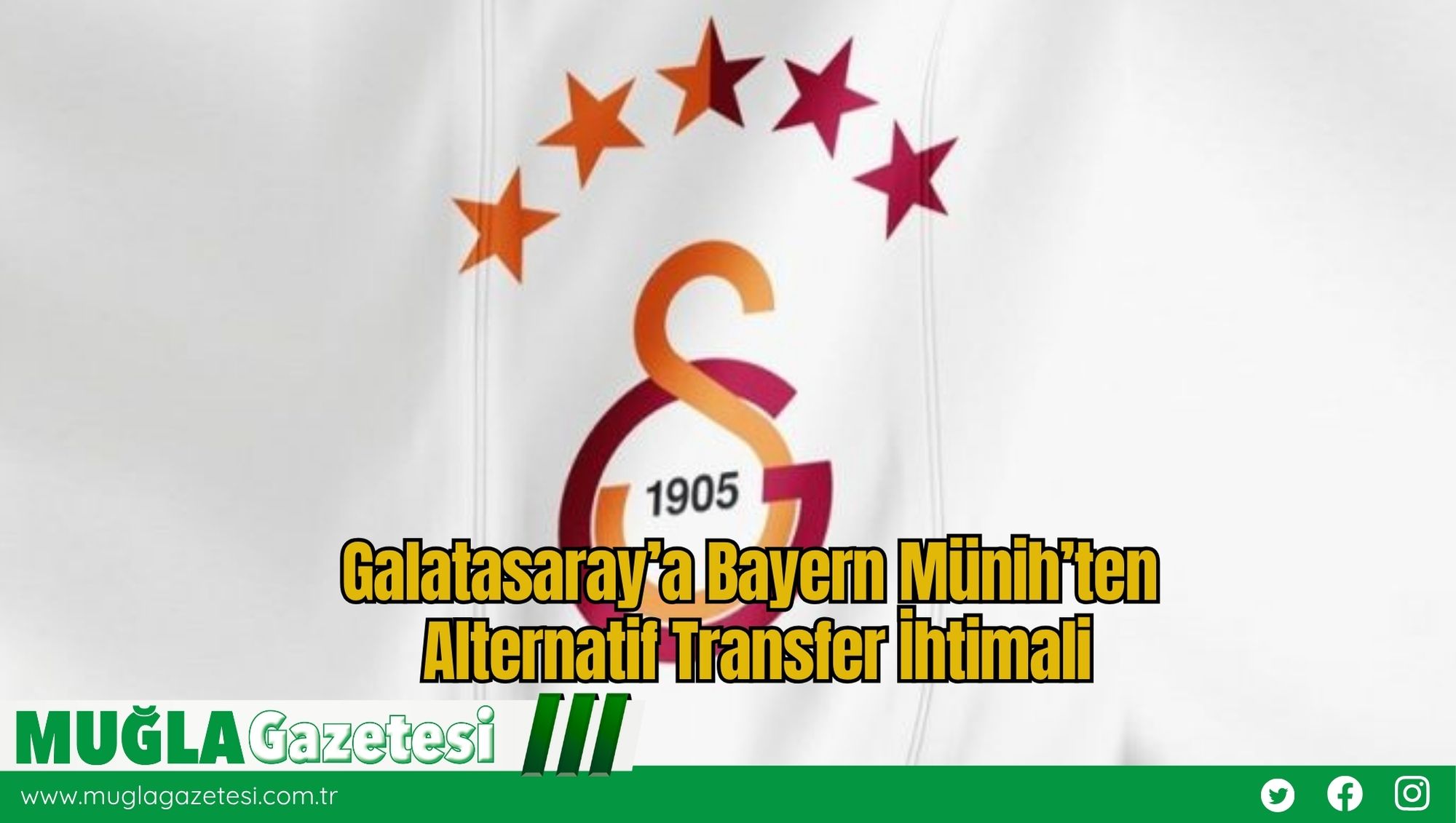 Galatasaray’a Bayern Münih’ten Alternatif Transfer İhtimali