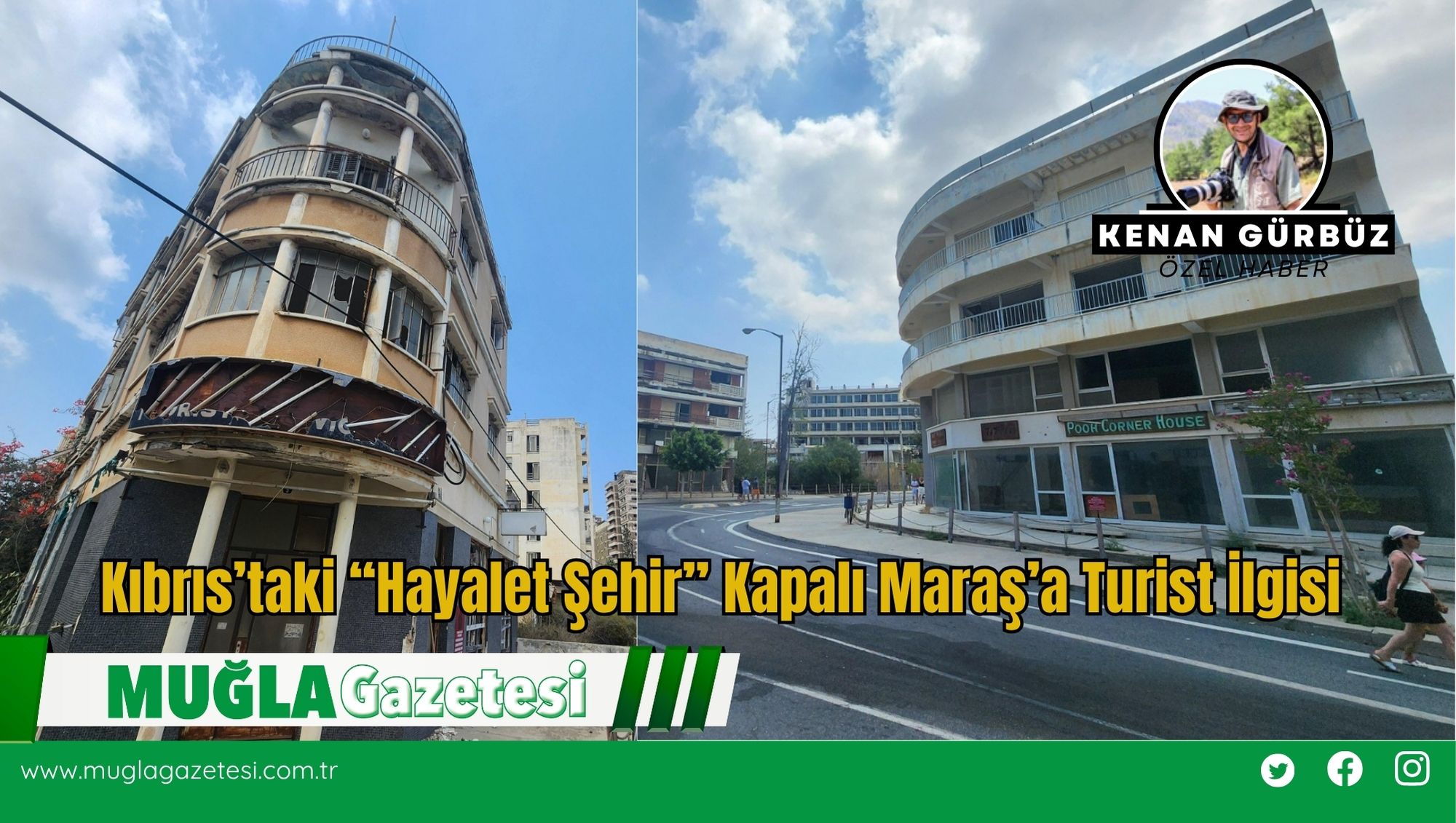 Kıbrıs’taki “Hayalet Şehir”  Kapalı Maraş’a Turist İlgisi