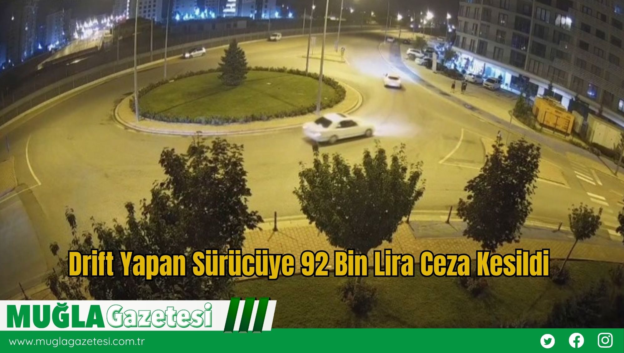 Drift Yapan Sürücüye 92 Bin Lira Ceza Kesildi