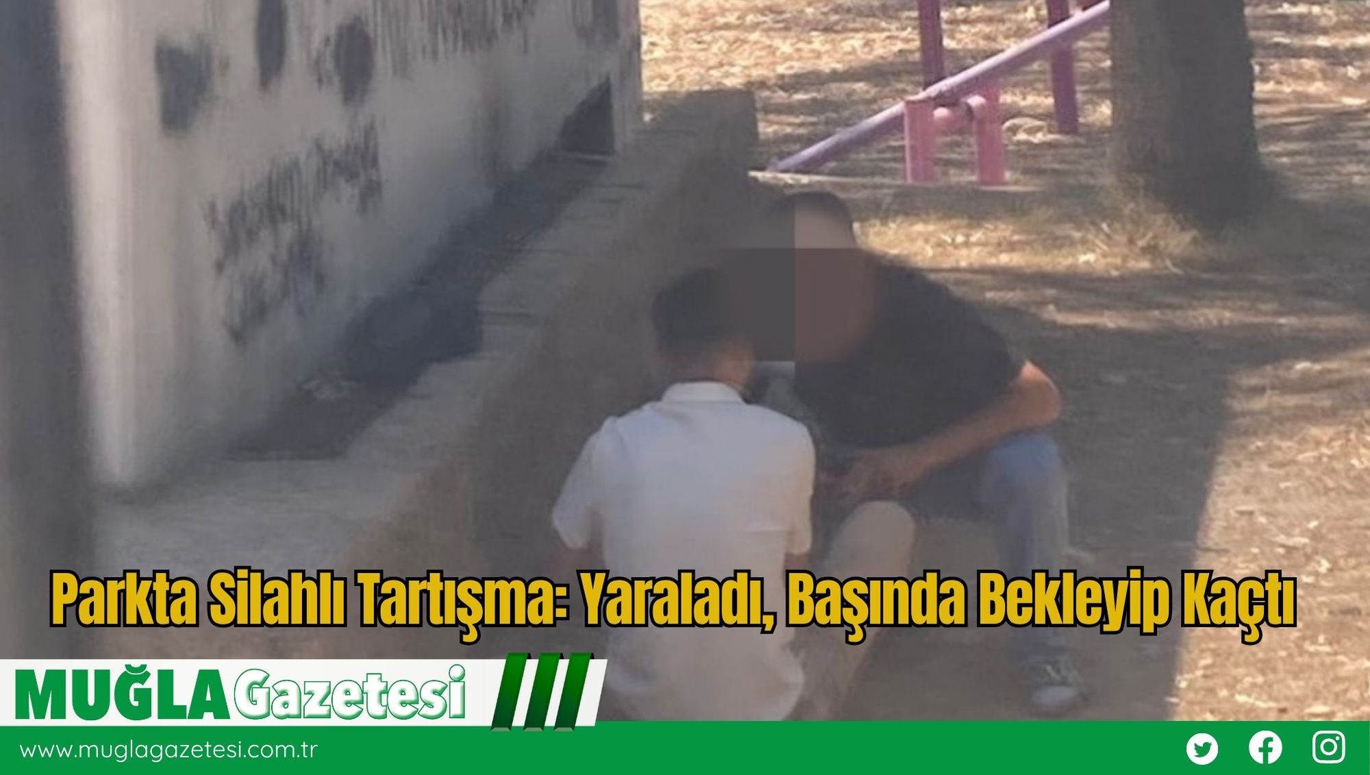 Parkta Silahlı Tartışma: Yaraladı, Başında Bekleyip Kaçtı