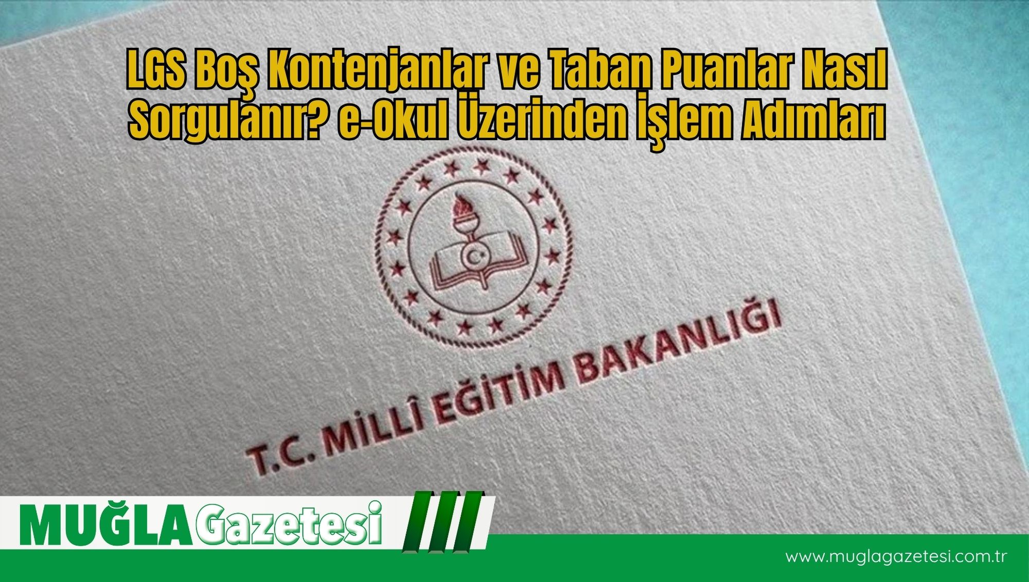 LGS Boş Kontenjanlar ve Taban Puanlar Nasıl Sorgulanır? e-Okul Üzerinden İşlem Adımları