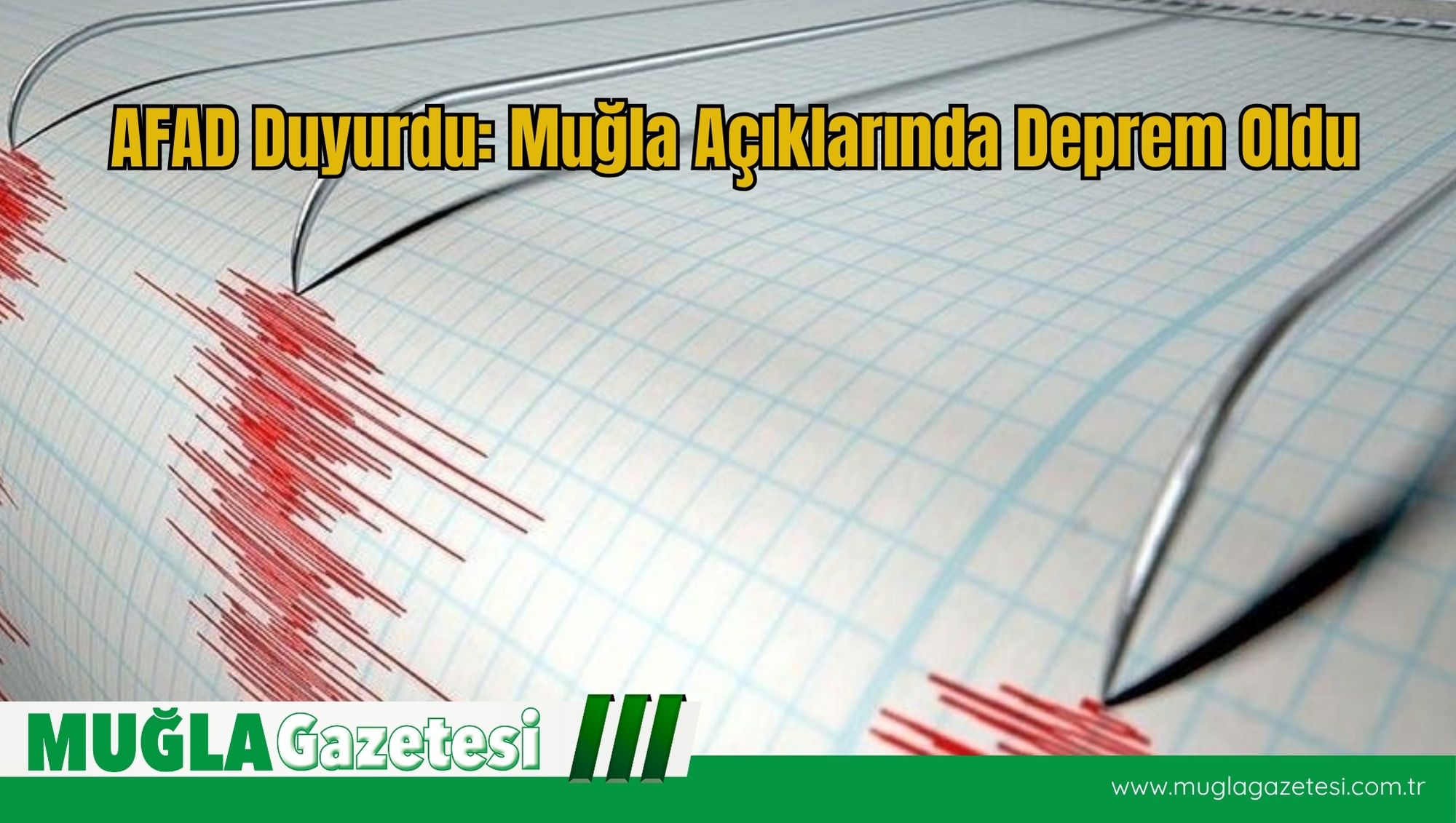 AFAD Duyurdu: Muğla Açıklarında Deprem Oldu