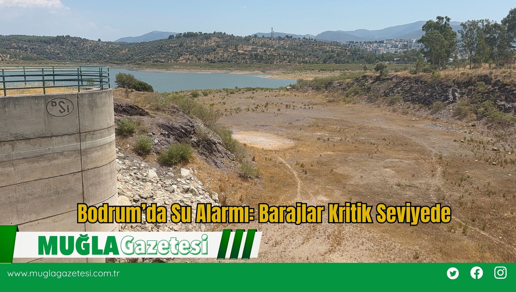 Bodrum’da Su Alarmı: Barajlar Kritik Seviyede