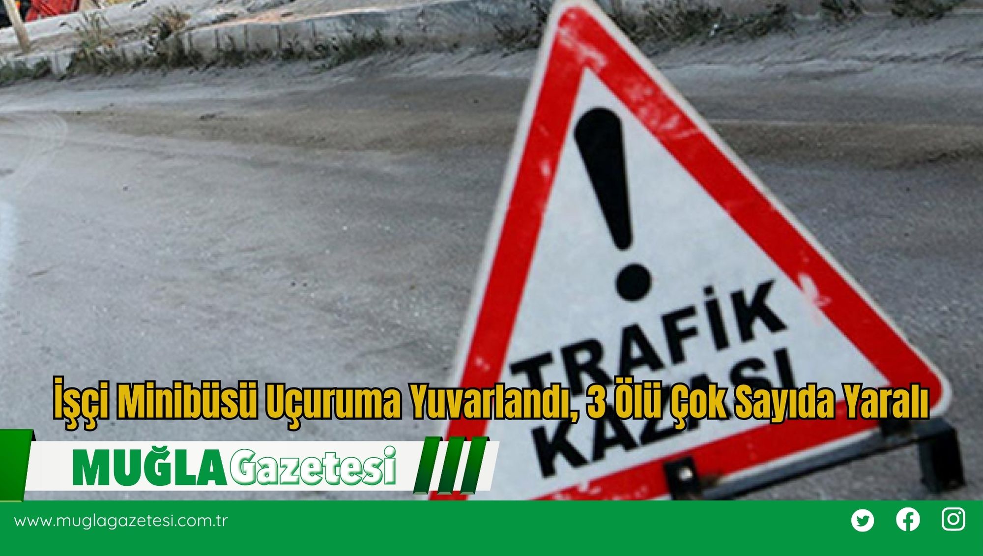 İşçi Minibüsü Uçuruma Yuvarlandı, 3 Ölü Çok Sayıda Yaralı