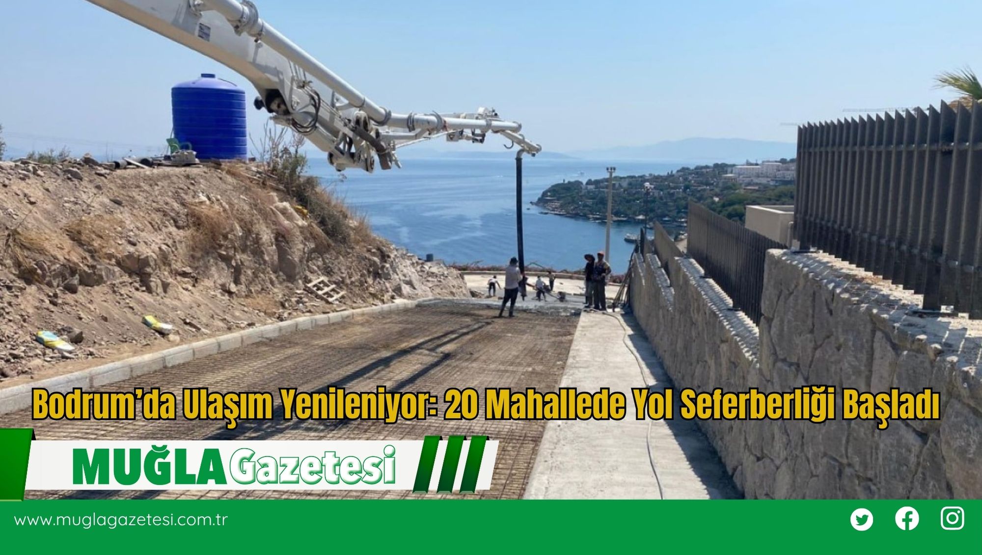 Bodrum’da Ulaşım Yenileniyor: 20 Mahallede Yol Seferberliği Başladı
