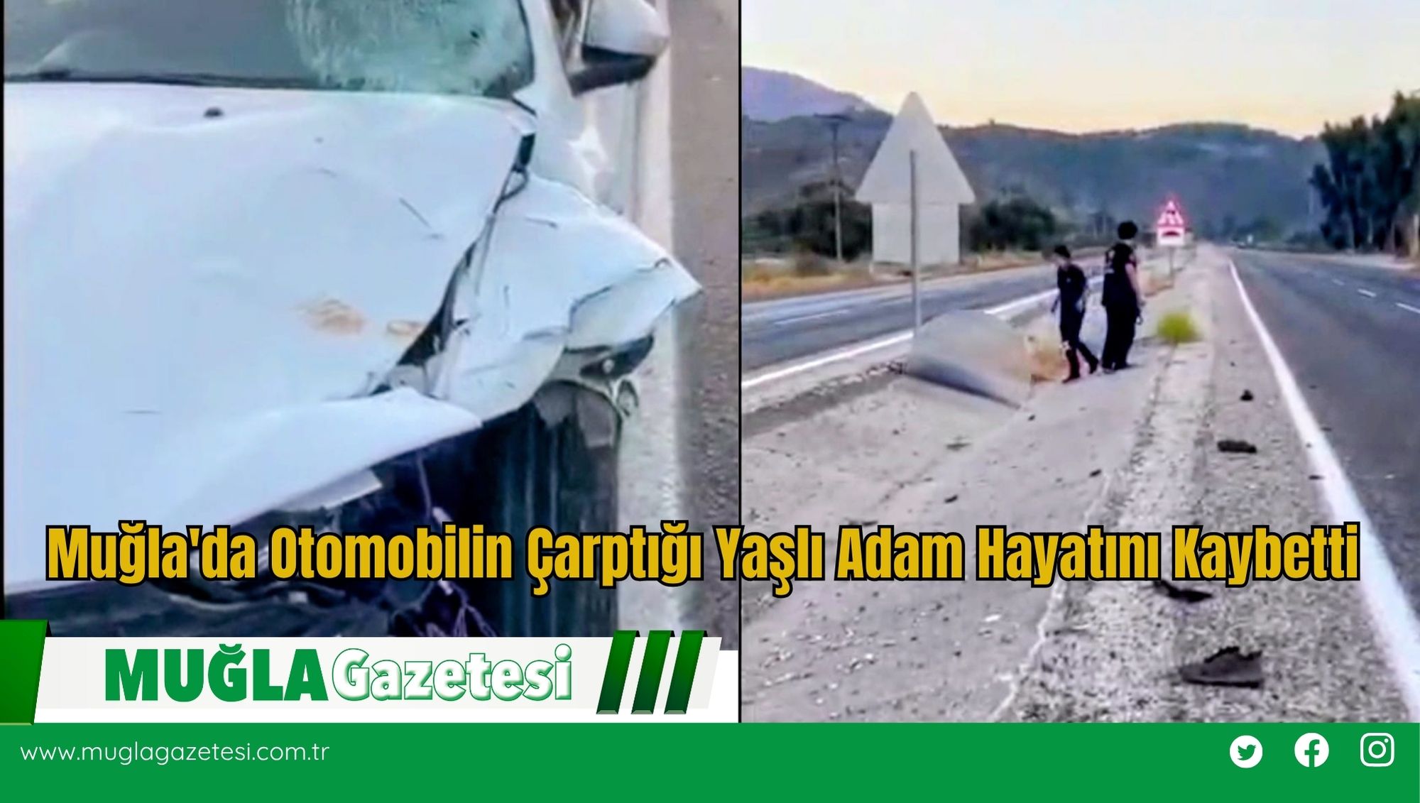 Muğla'da Otomobilin Çarptığı Yaşlı Adam Hayatını Kaybetti