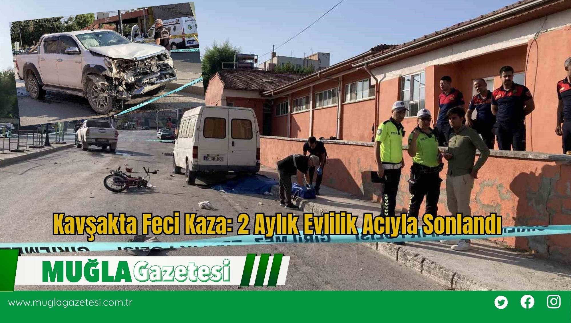 Kavşakta Feci Kaza: 2 Aylık Evlilik Acıyla Sonlandı