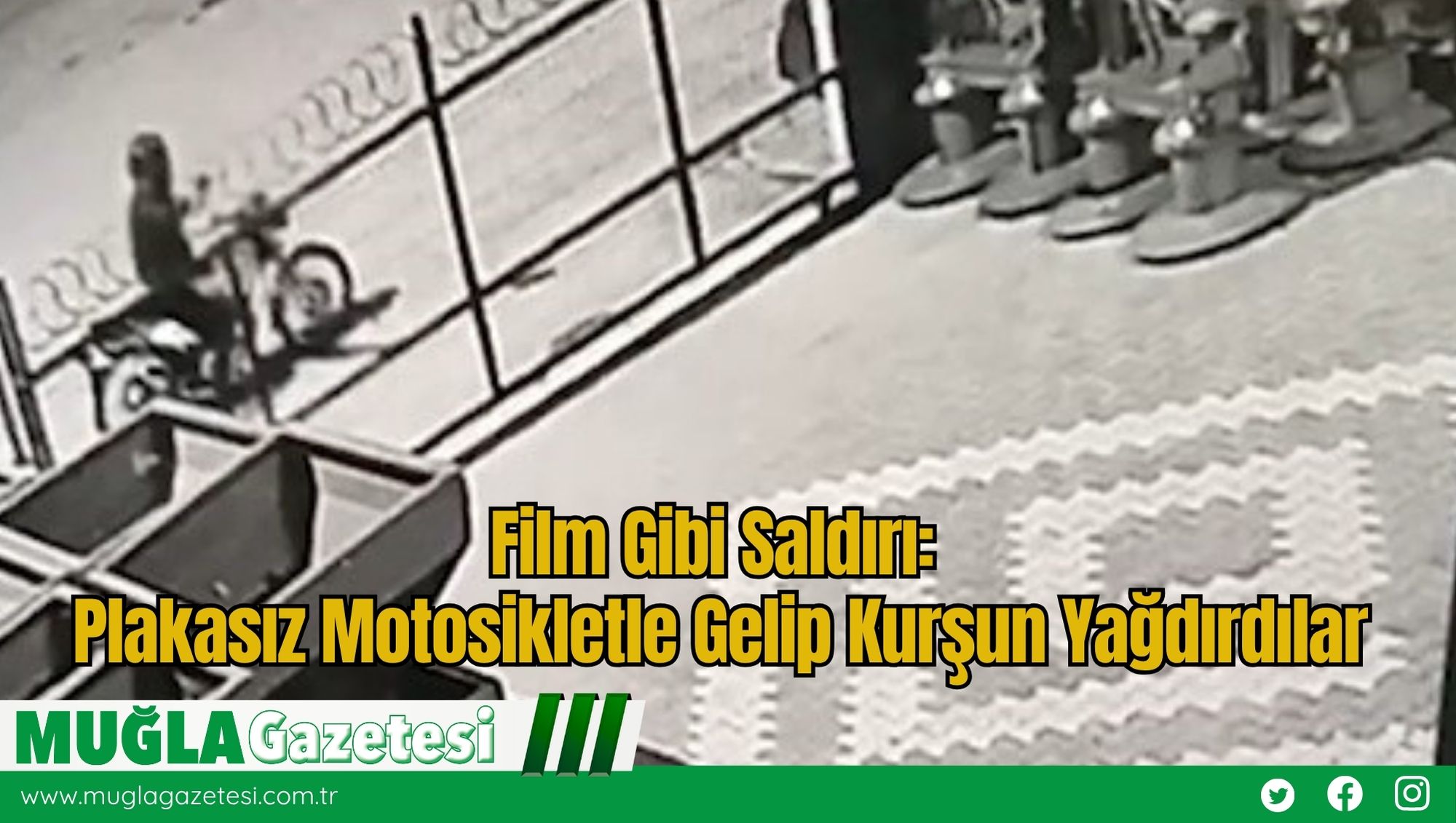 Film Gibi Saldırı Plakasız Motosikletle Gelip Kurşun Yağdırdılar