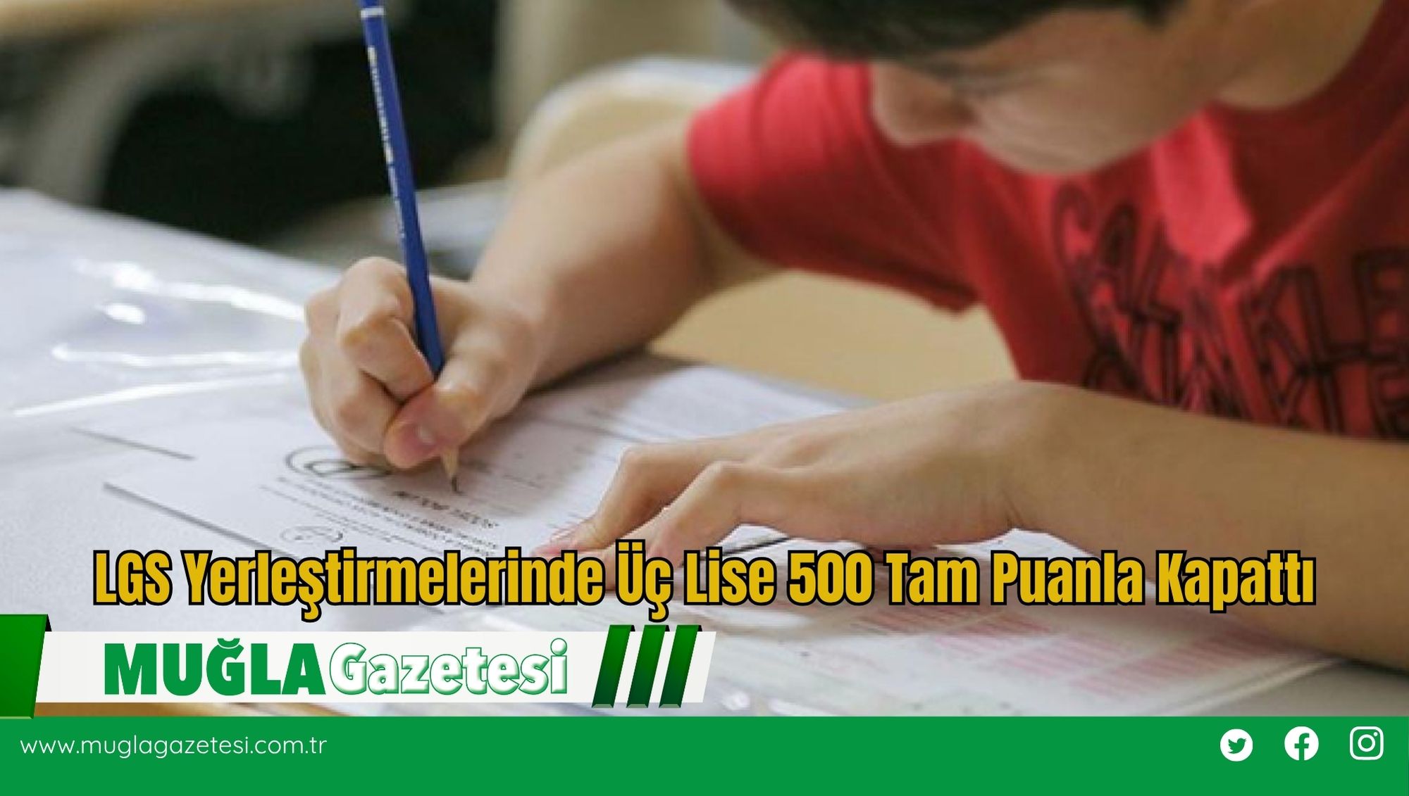 LGS Yerleştirmelerinde Üç Lise 500 Tam Puanla Kapattı