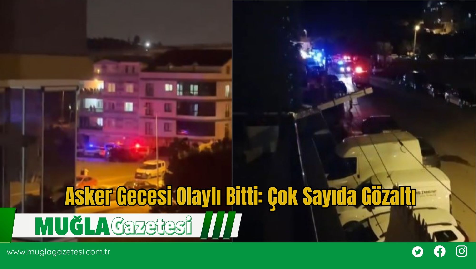 Asker Gecesi Olaylı Bitti: Çok Sayıda Gözaltı
