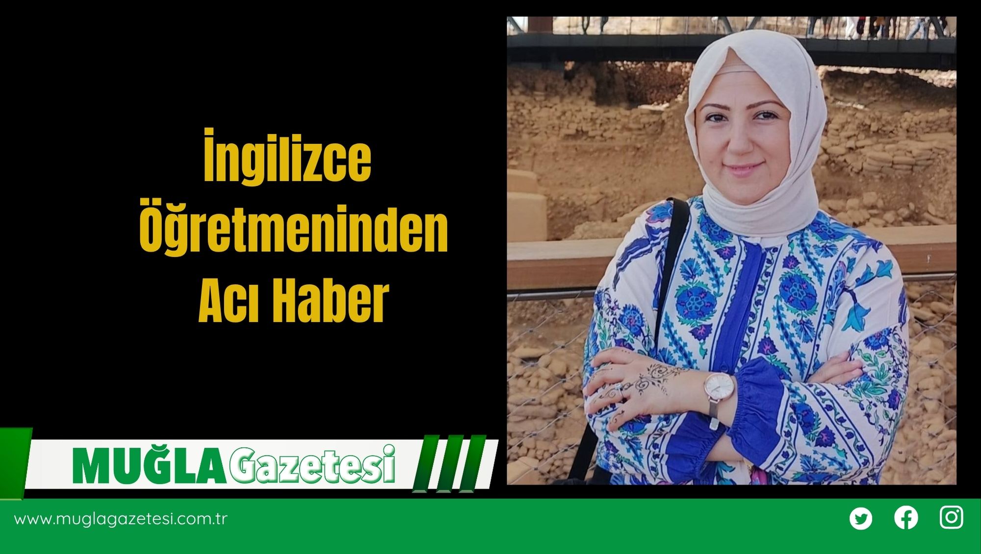 İngilizce Öğretmeninden Acı Haber