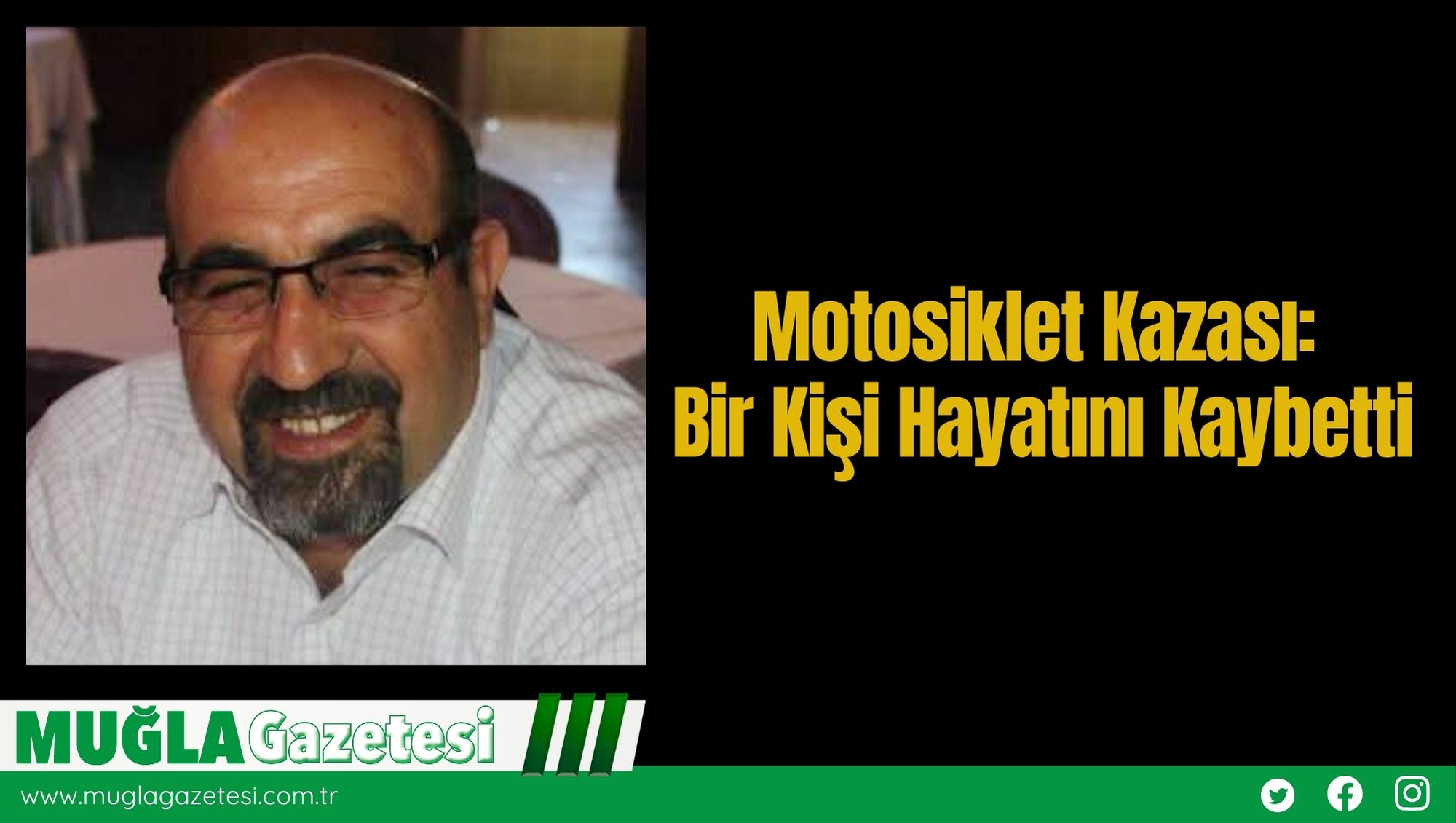 Motosiklet Kazası: Bir Kişi Hayatını Kaybetti