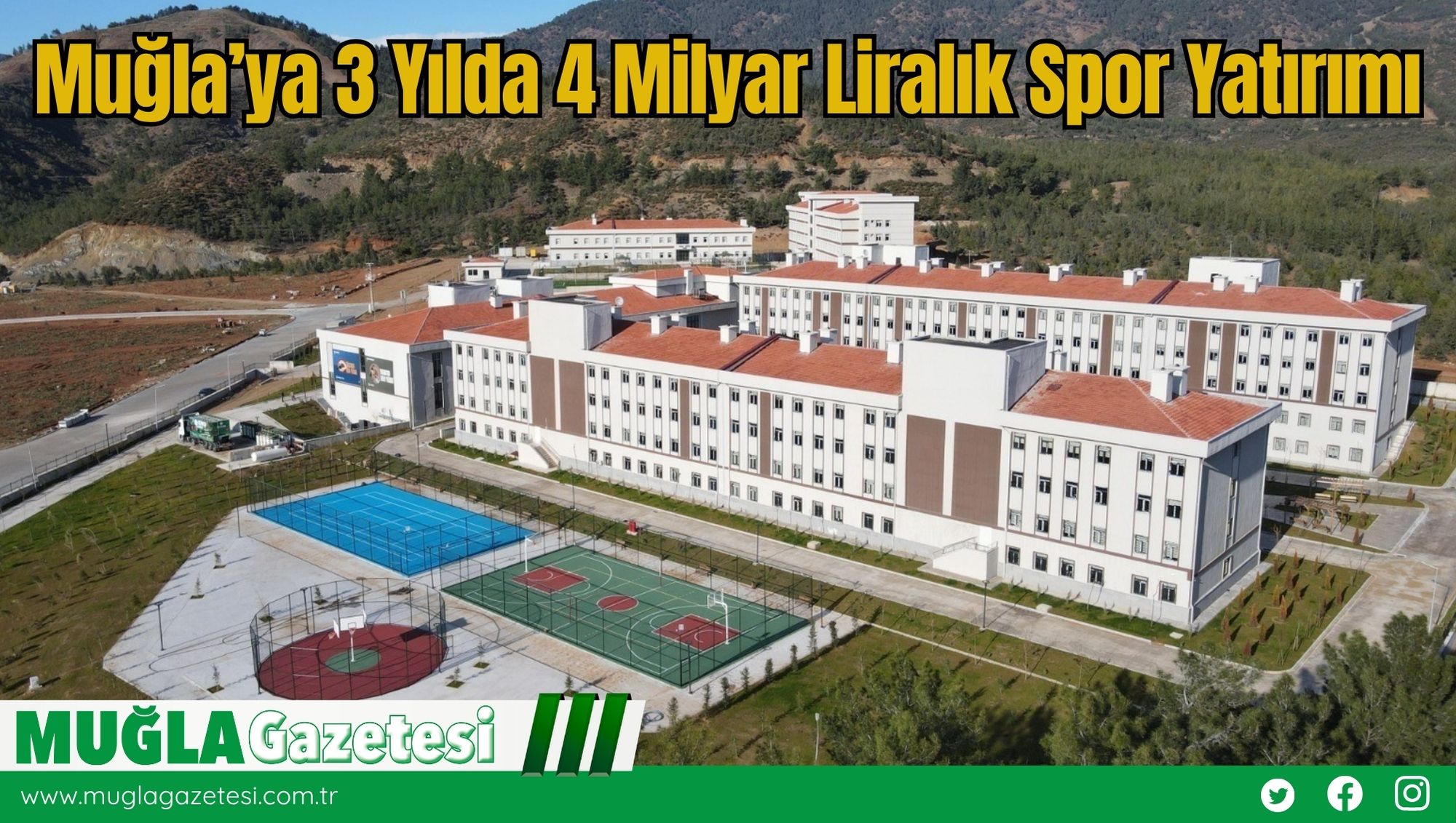 Muğla’ya 3 Yılda 4 Milyar Liralık Spor Yatırımı