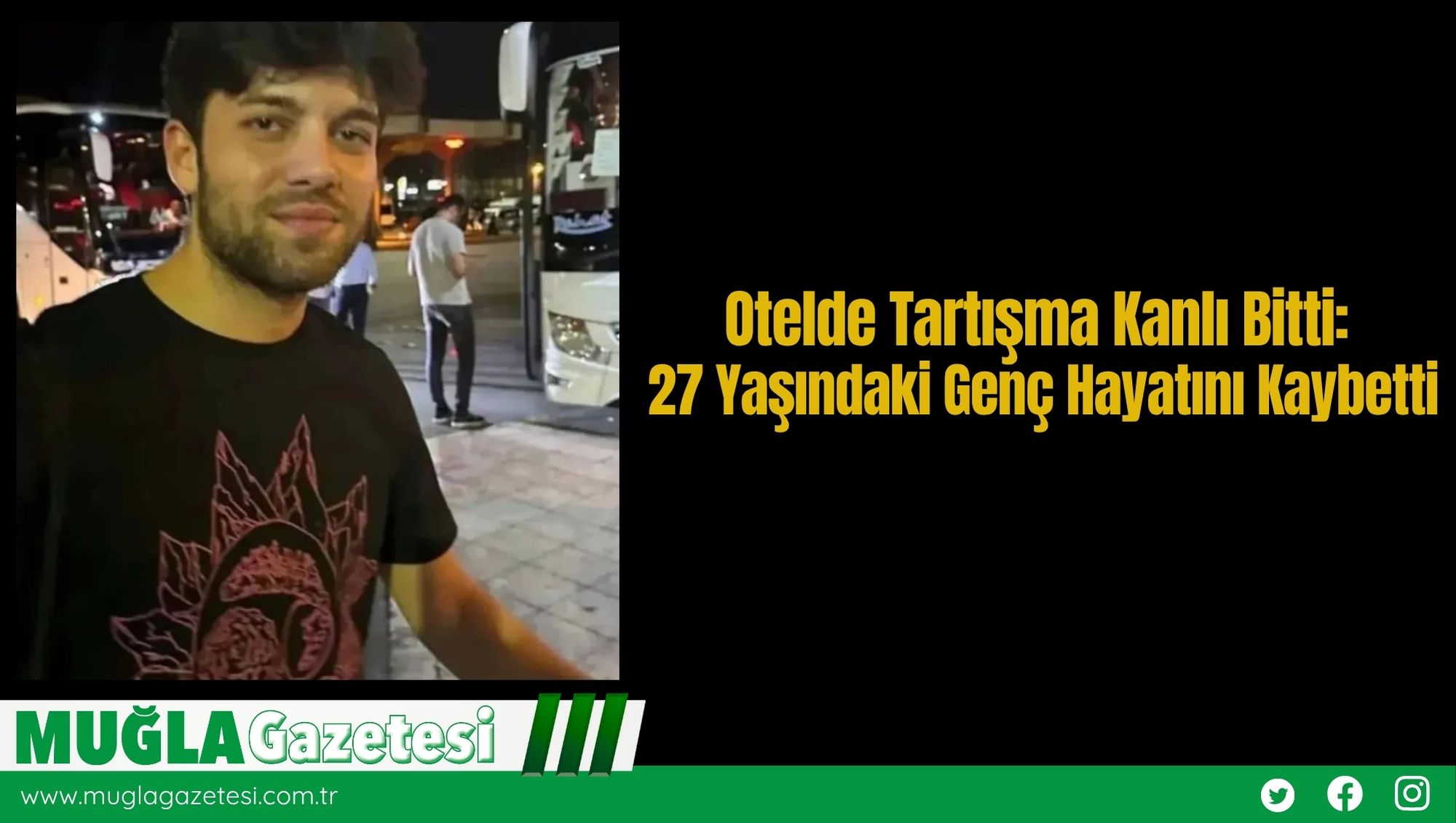 Otelde Tartışma Kanlı Bitti: 27 Yaşındaki Genç Hayatını Kaybetti