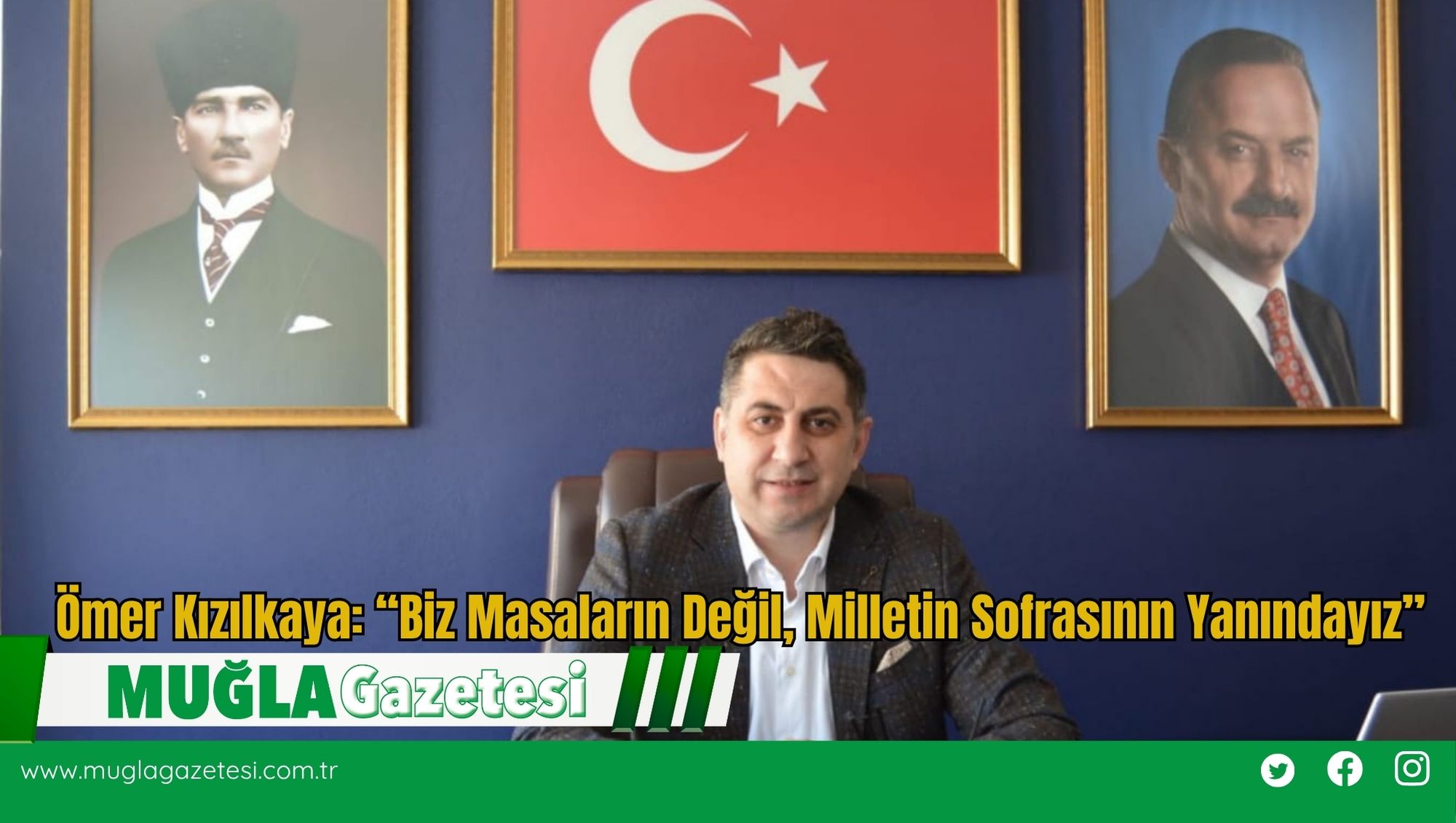 Ömer Kızılkaya: “Biz Masaların Değil, Milletin Sofrasının Yanındayız”