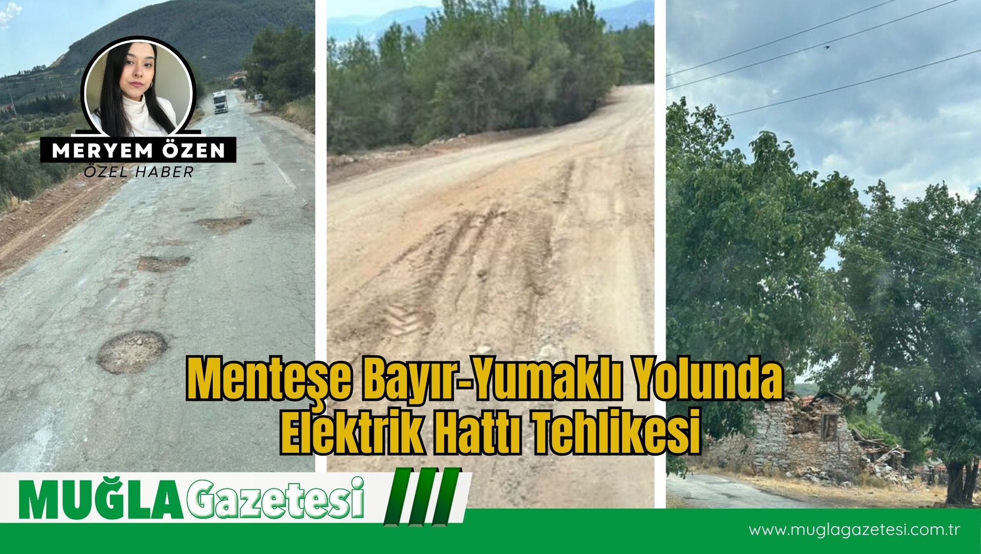 Menteşe Bayır–Yumaklı Yolunda Elektrik Hattı Tehlikesi