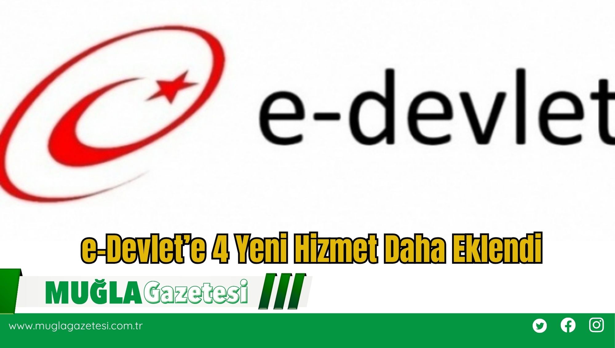 e-Devlet’e 4 Yeni Hizmet Daha Eklendi