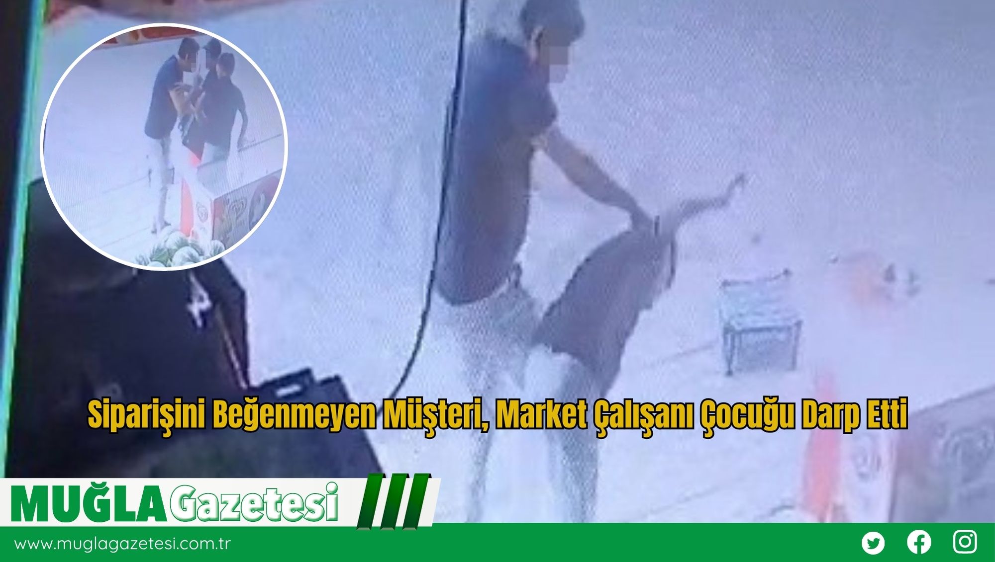 Siparişini Beğenmeyen Müşteri, Market Çalışanı Çocuğu Darp Etti