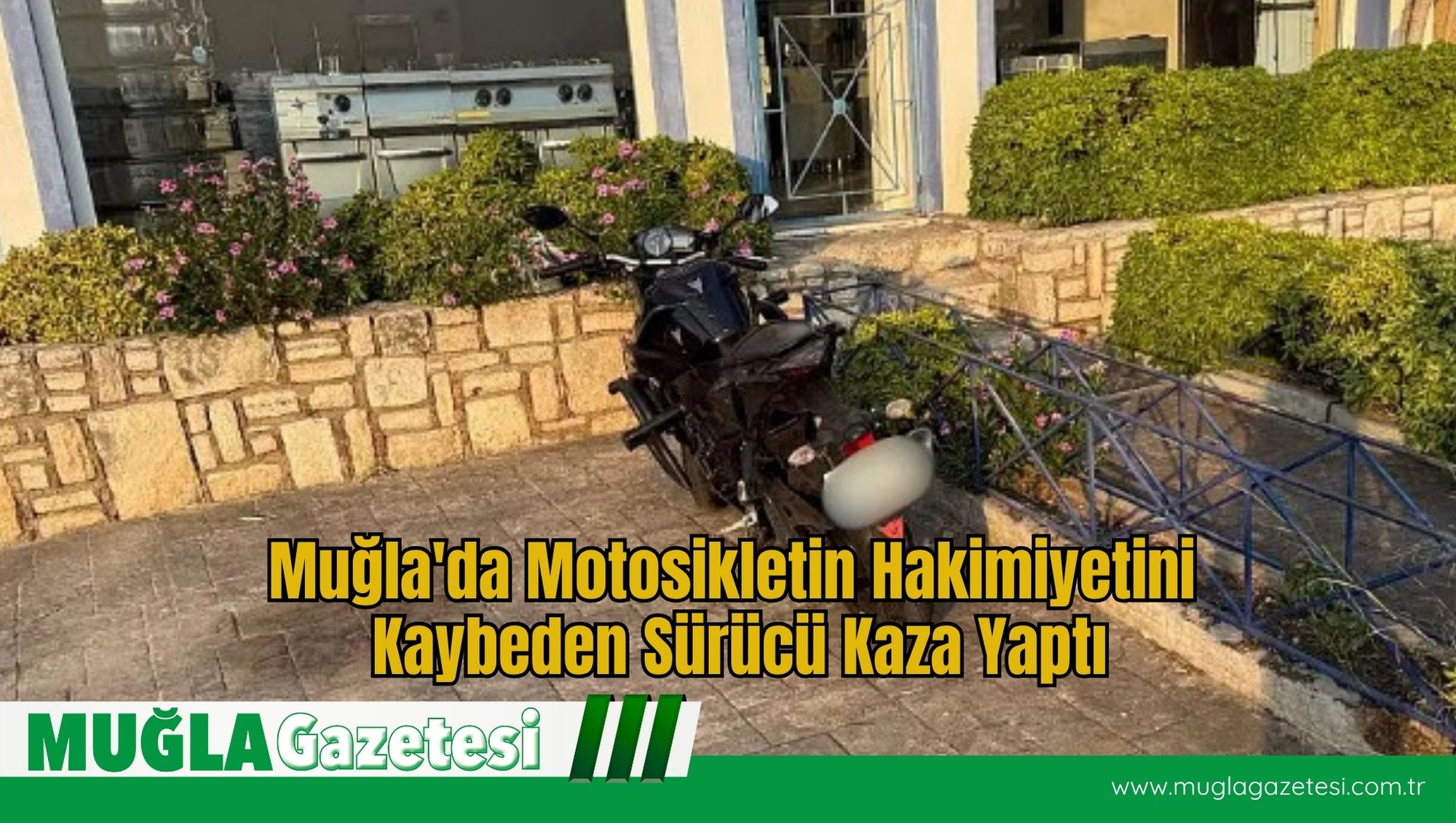 Muğla'da Motosikletin Hakimiyetini Kaybeden Sürücü Kaza Yaptı