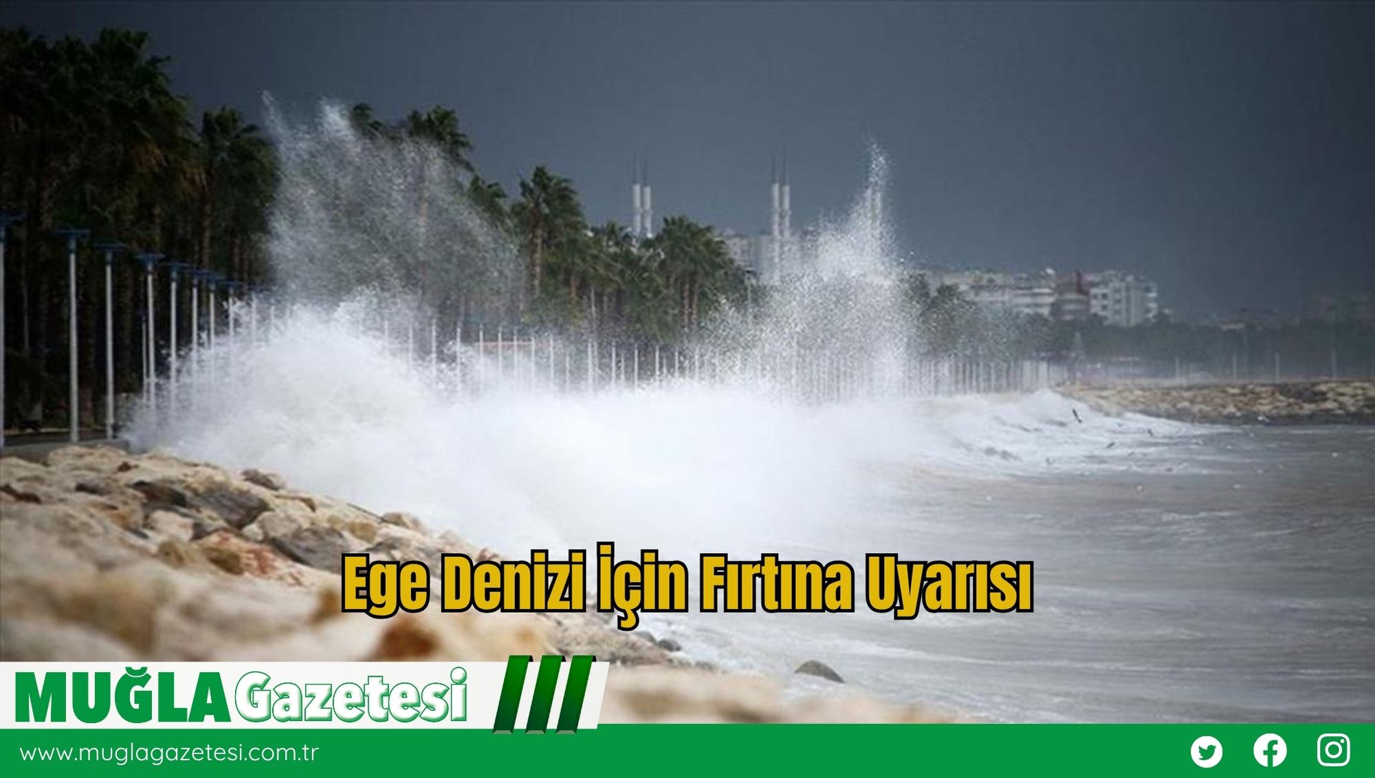 Ege Denizi İçin Fırtına Uyarısı