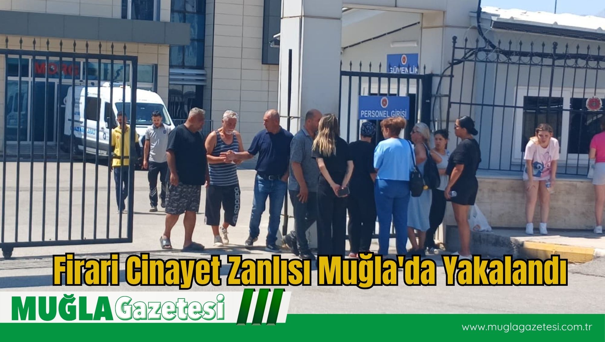 Firari Cinayet Zanlısı Muğla'da Yakalandı