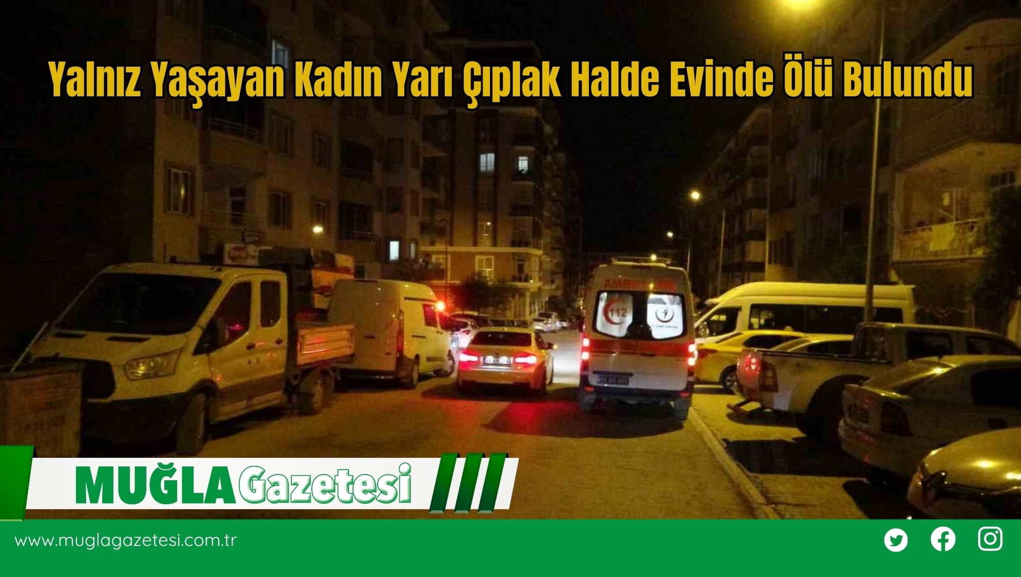 Yalnız Yaşayan Kadın Yarı Çıplak Halde Evinde Ölü Bulundu