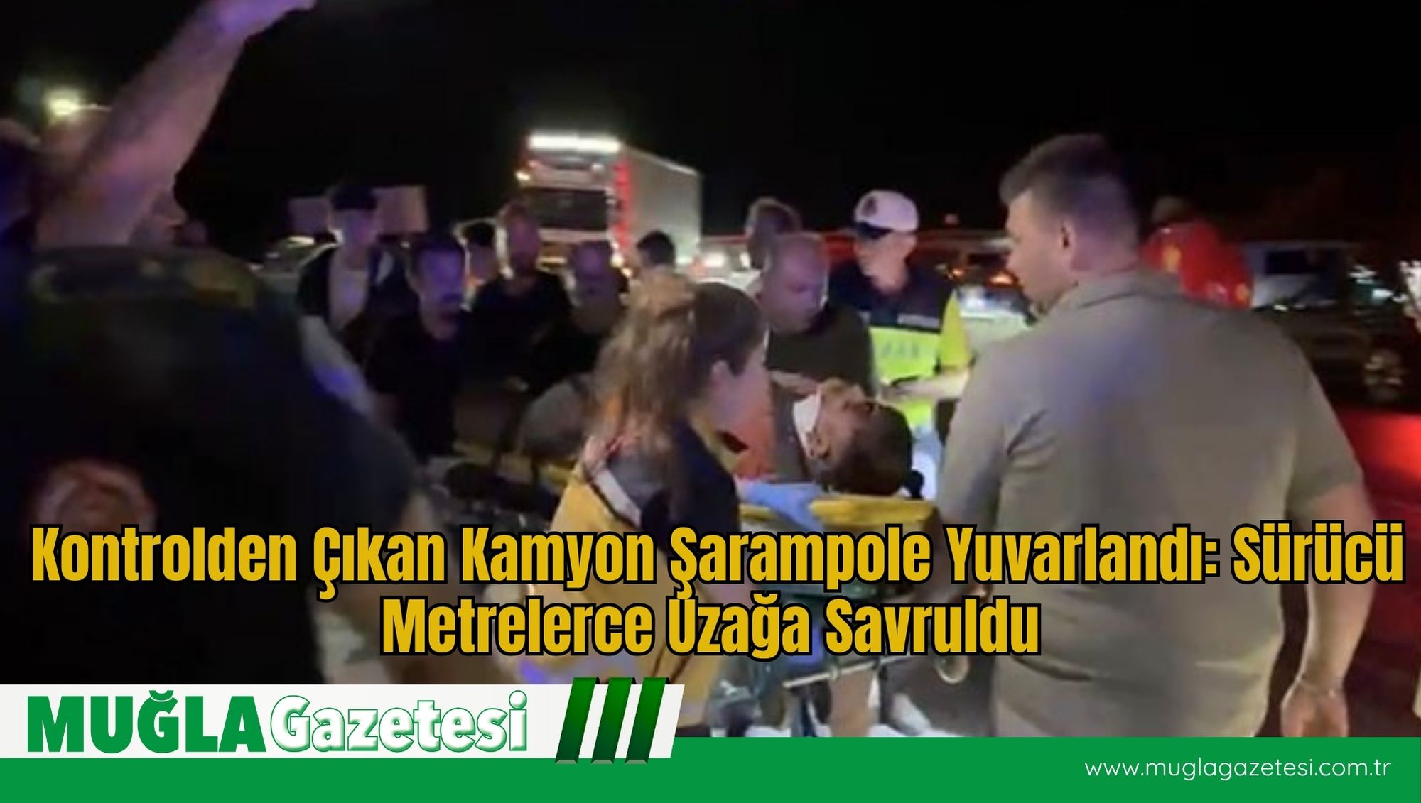 Kontrolden Çıkan Kamyon Şarampole Yuvarlandı: Sürücü Metrelerce Uzağa Savruldu