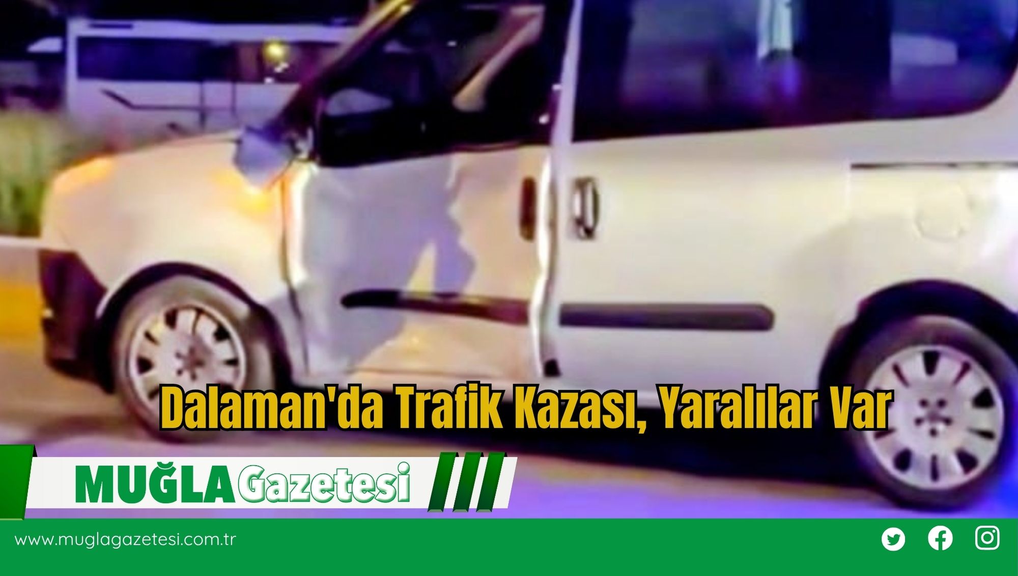 Dalaman'da Trafik Kazası, Yaralılar Var