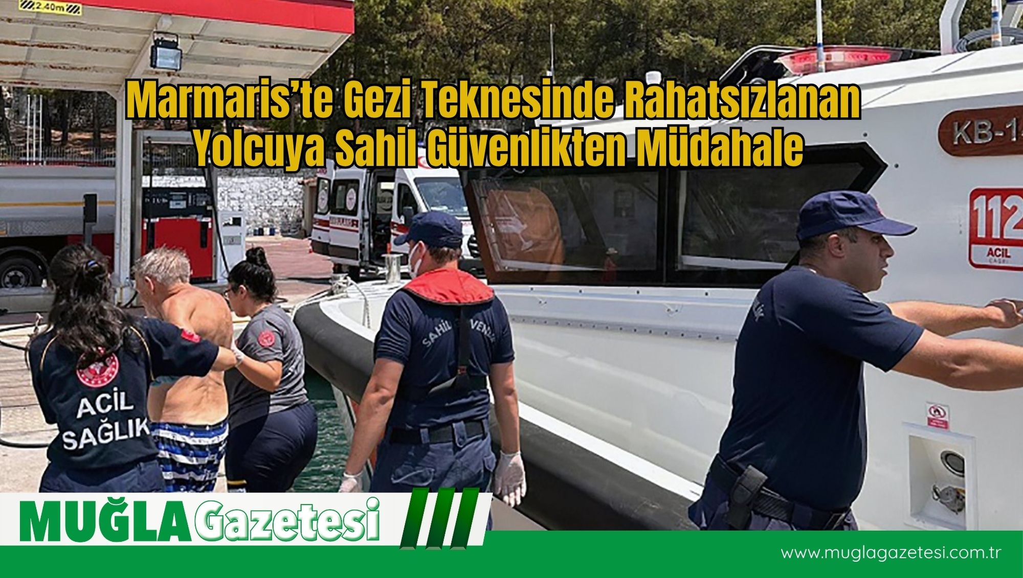Marmaris’te Gezi Teknesinde Rahatsızlanan Yolcuya Sahil Güvenlikten Müdahale