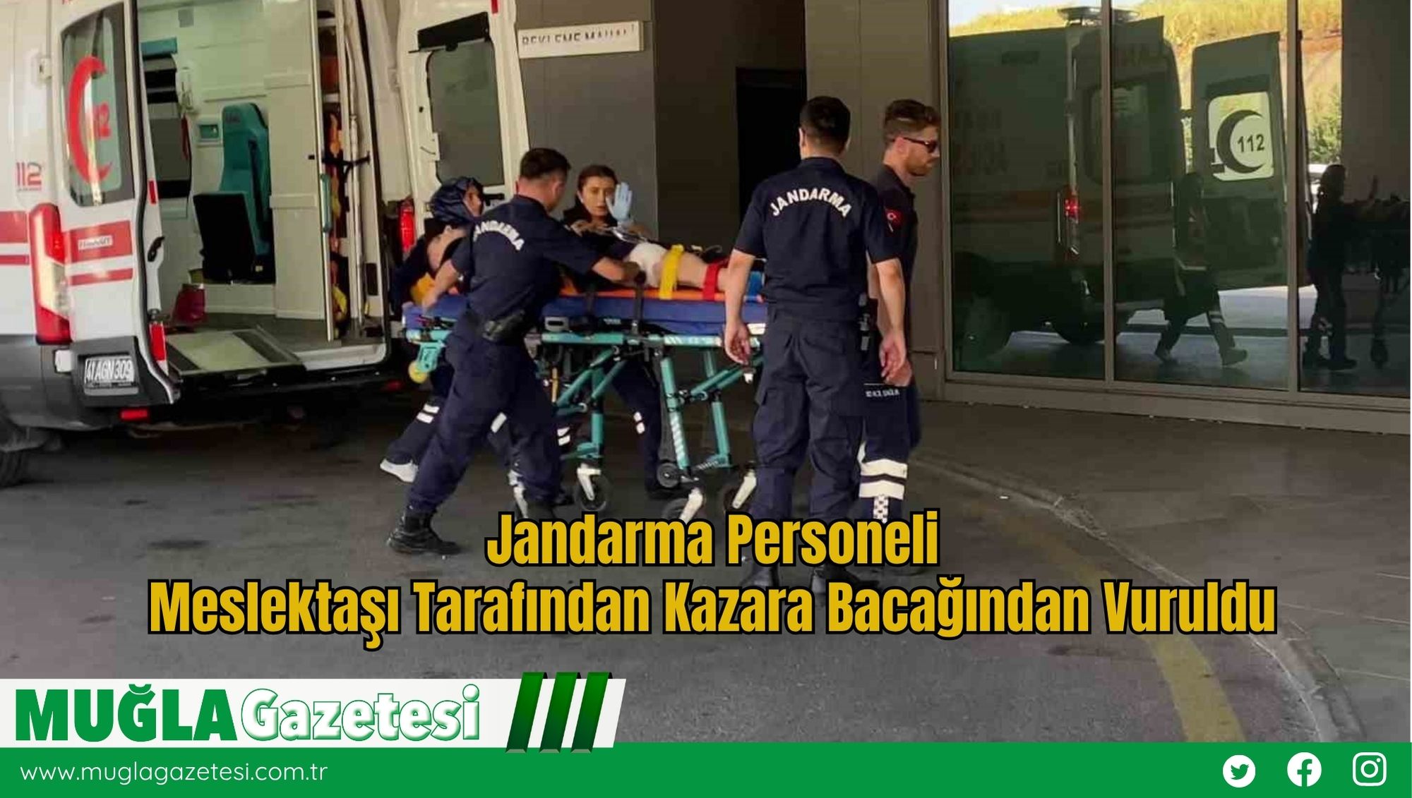 Jandarma Personeli Meslektaşı Tarafından Kazara Bacağından Vuruldu