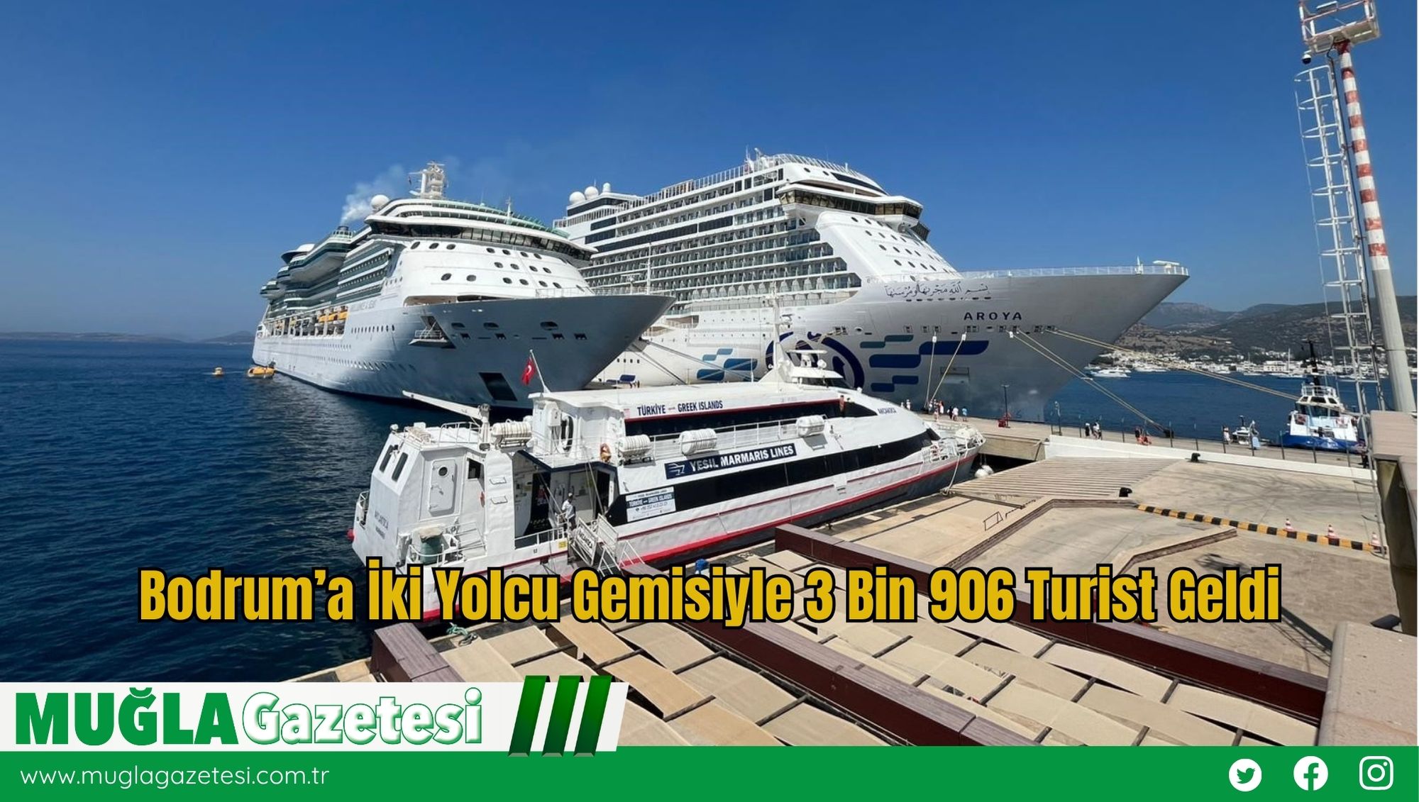 Bodrum’a İki Yolcu Gemisiyle 3 Bin 906 Turist Geldi