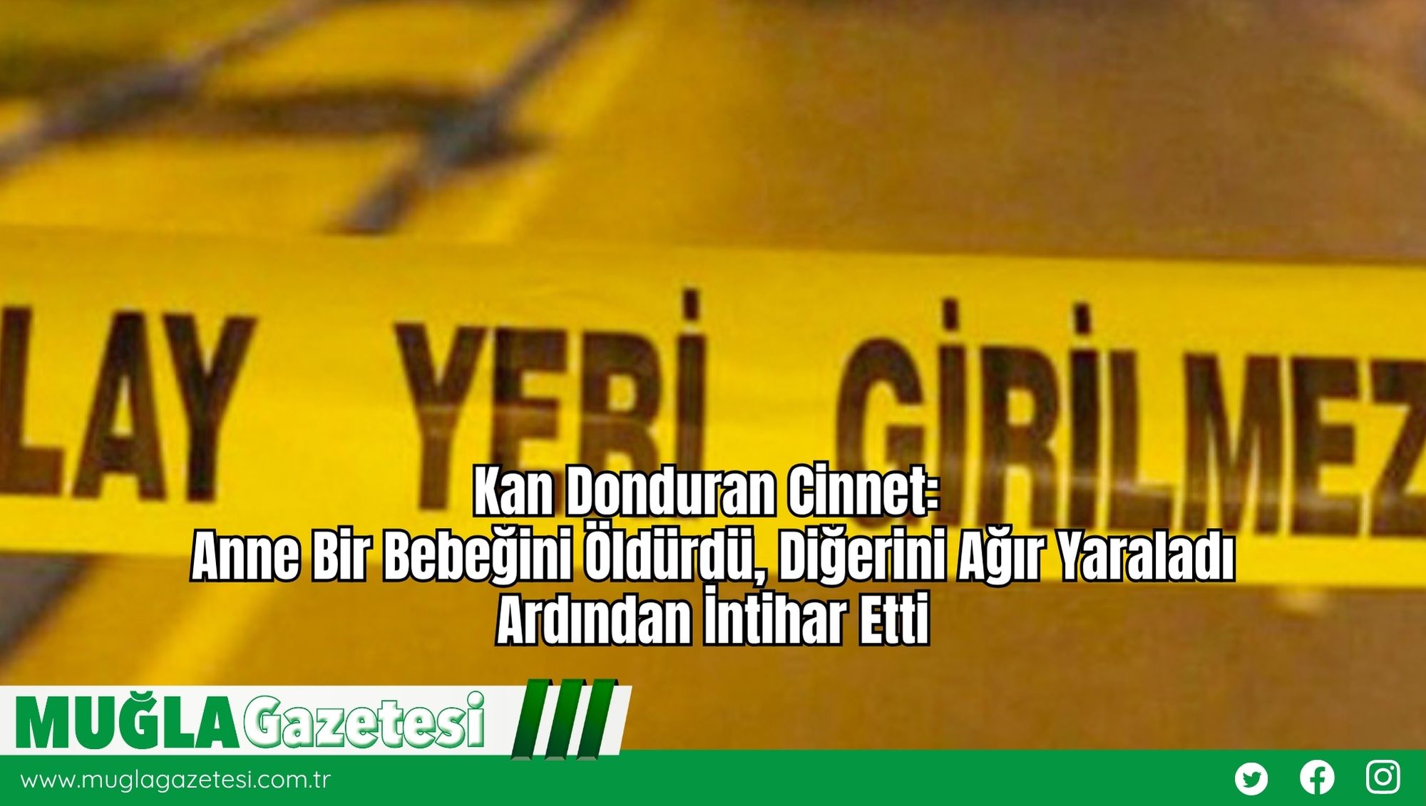 Kan Donduran Cinnet: Anne Bir Bebeğini Öldürdü, Diğerini Ağır Yaraladı, Ardından İnt*har Etti