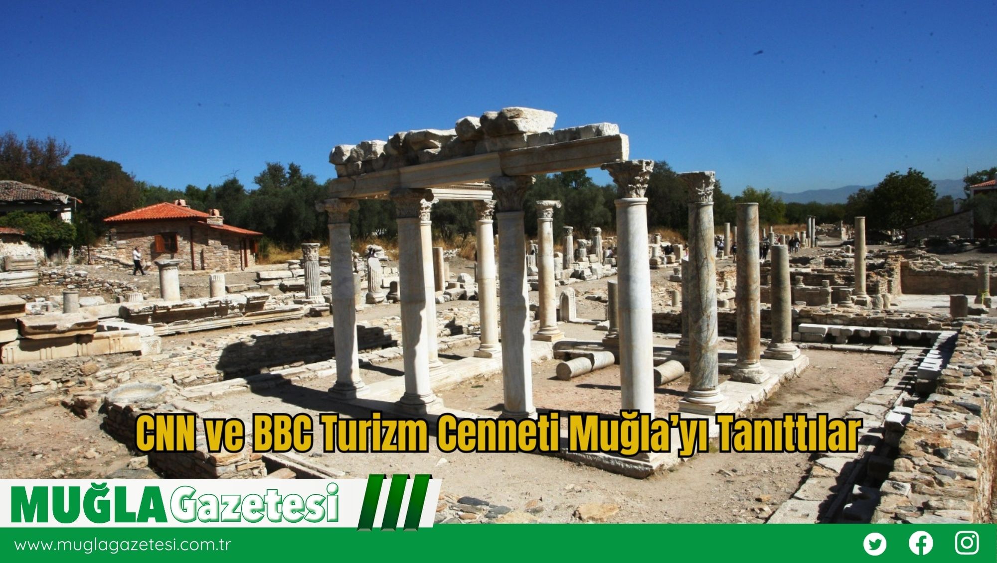 CNN ve BBC Turizm Cenneti Muğla’yı Tanıttılar