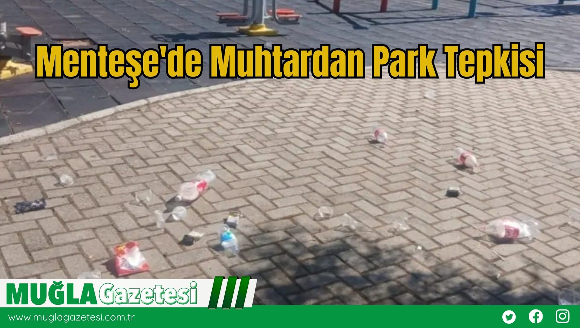 Menteşe'de Muhtardan Park Tepkisi