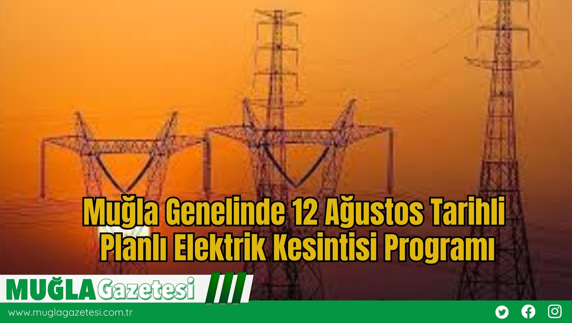 Muğla Genelinde 12 Ağustos Tarihli Planlı Elektrik Kesintisi Programı