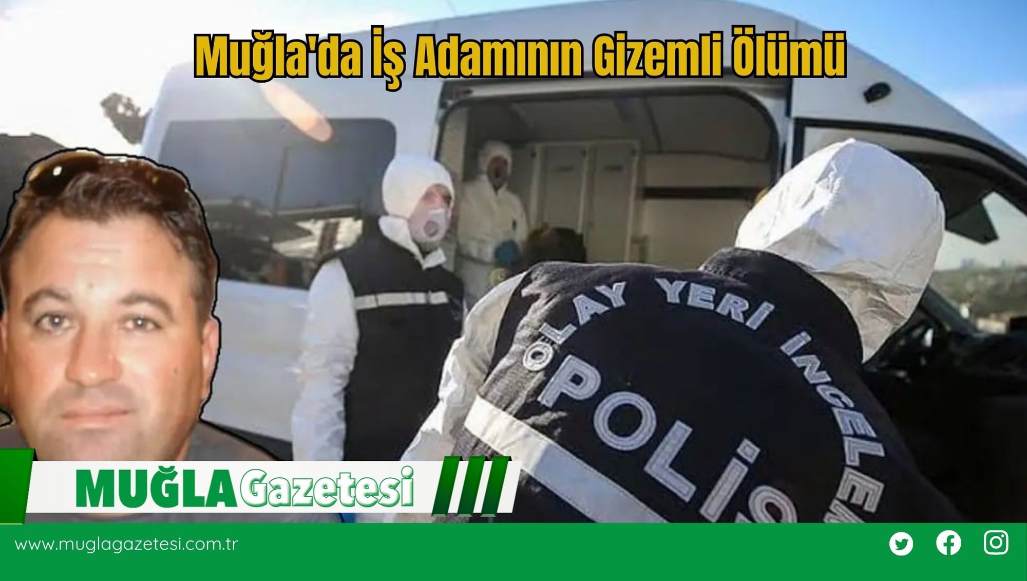 Muğla'da İş Adamının Gizemli Ölümü