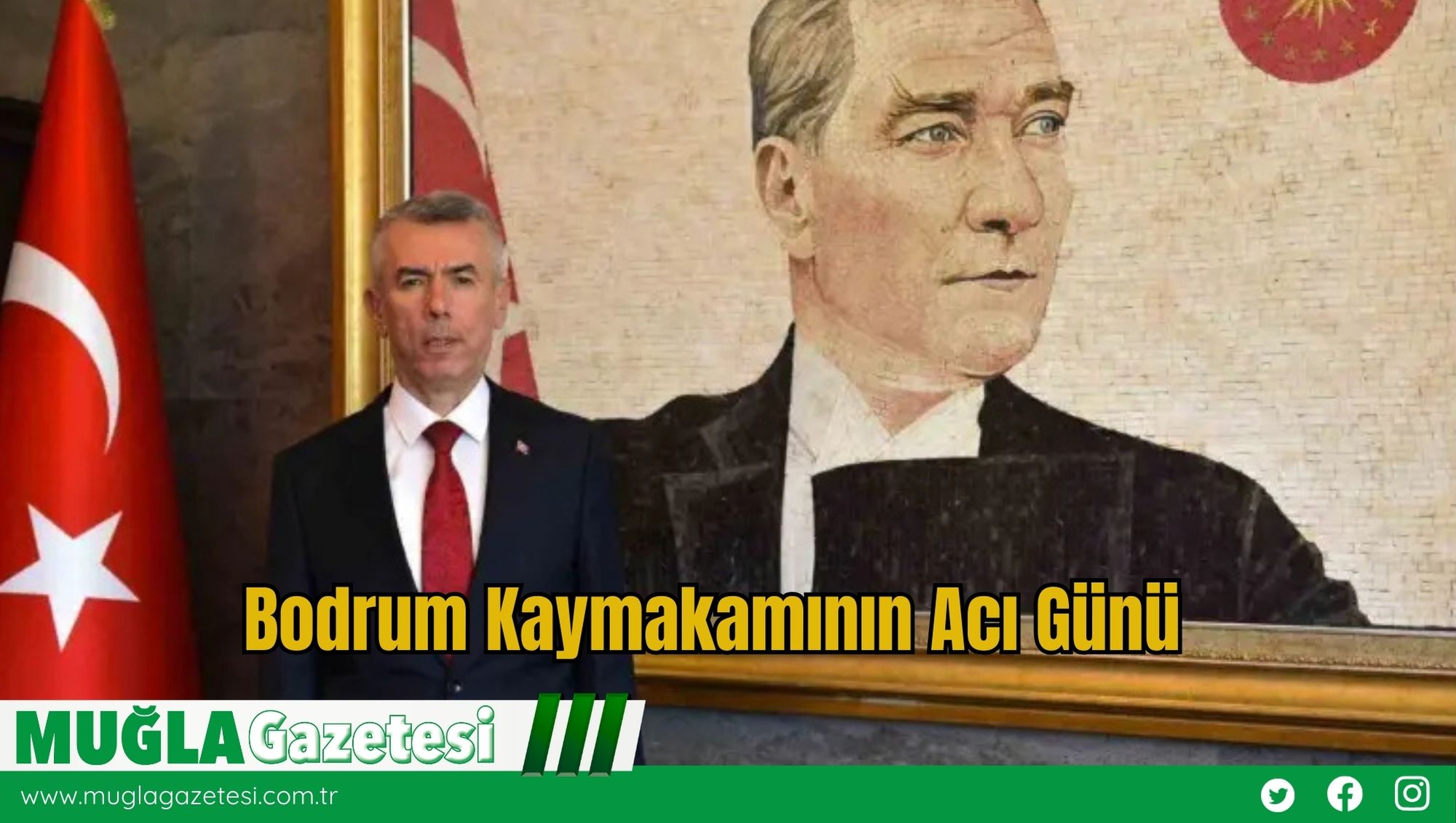 Bodrum Kaymakamının Acı Günü