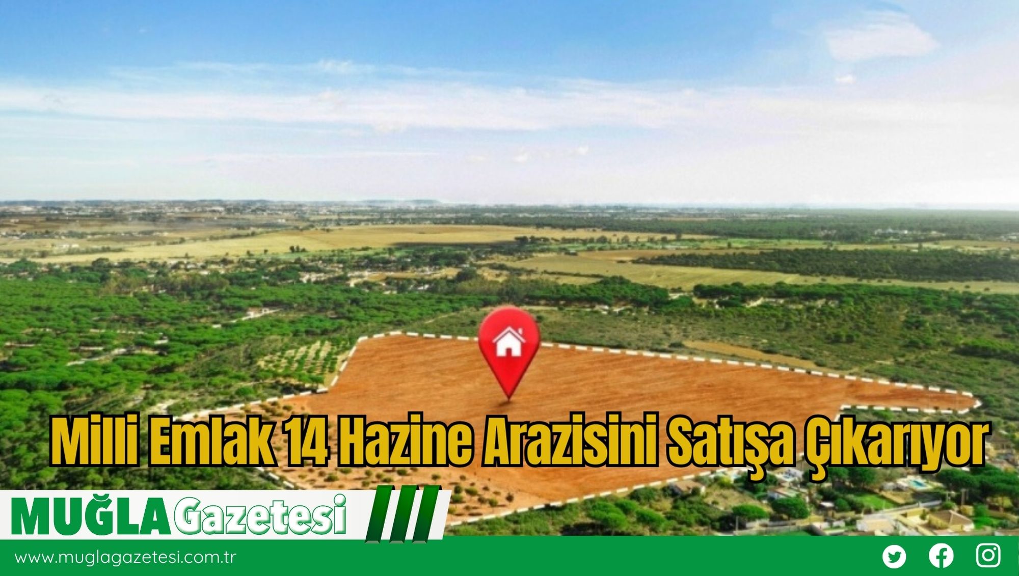 Milli Emlak 14 Hazine Arazisini Satışa Çıkarıyor