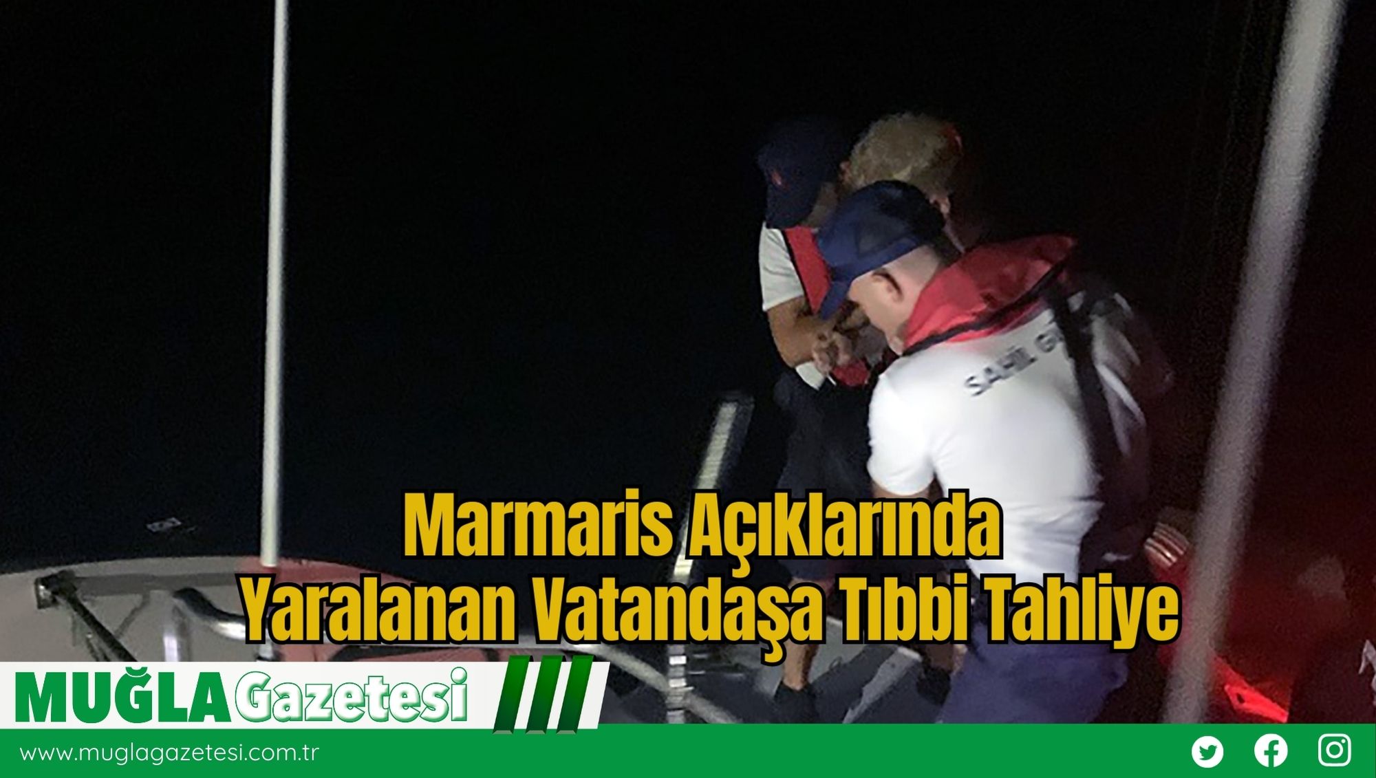 Marmaris Açıklarında Yaralanan Vatandaşa Tıbbi Tahliye