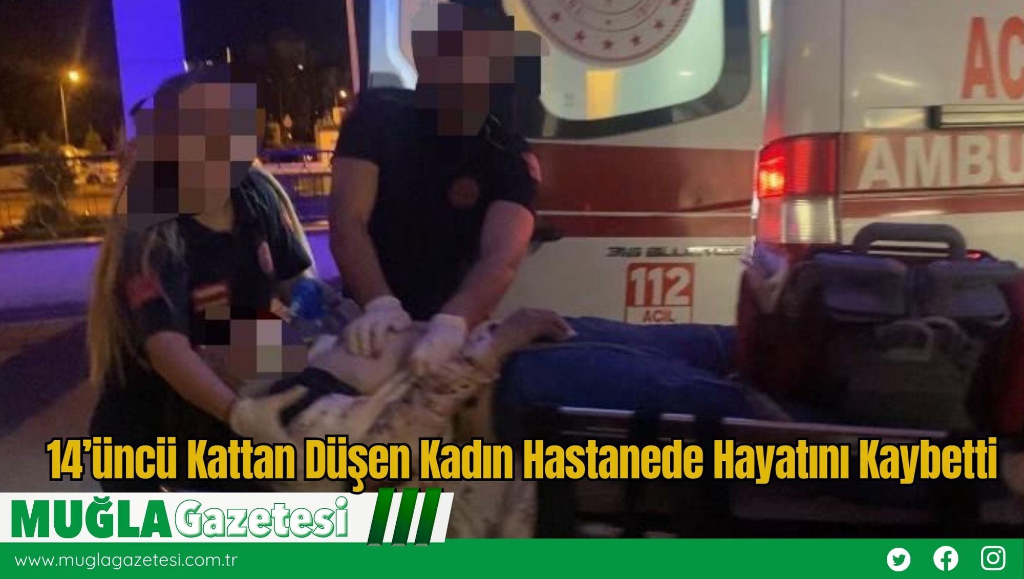 14’üncü Kattan Düşen Kadın Hastanede Hayatını Kaybetti