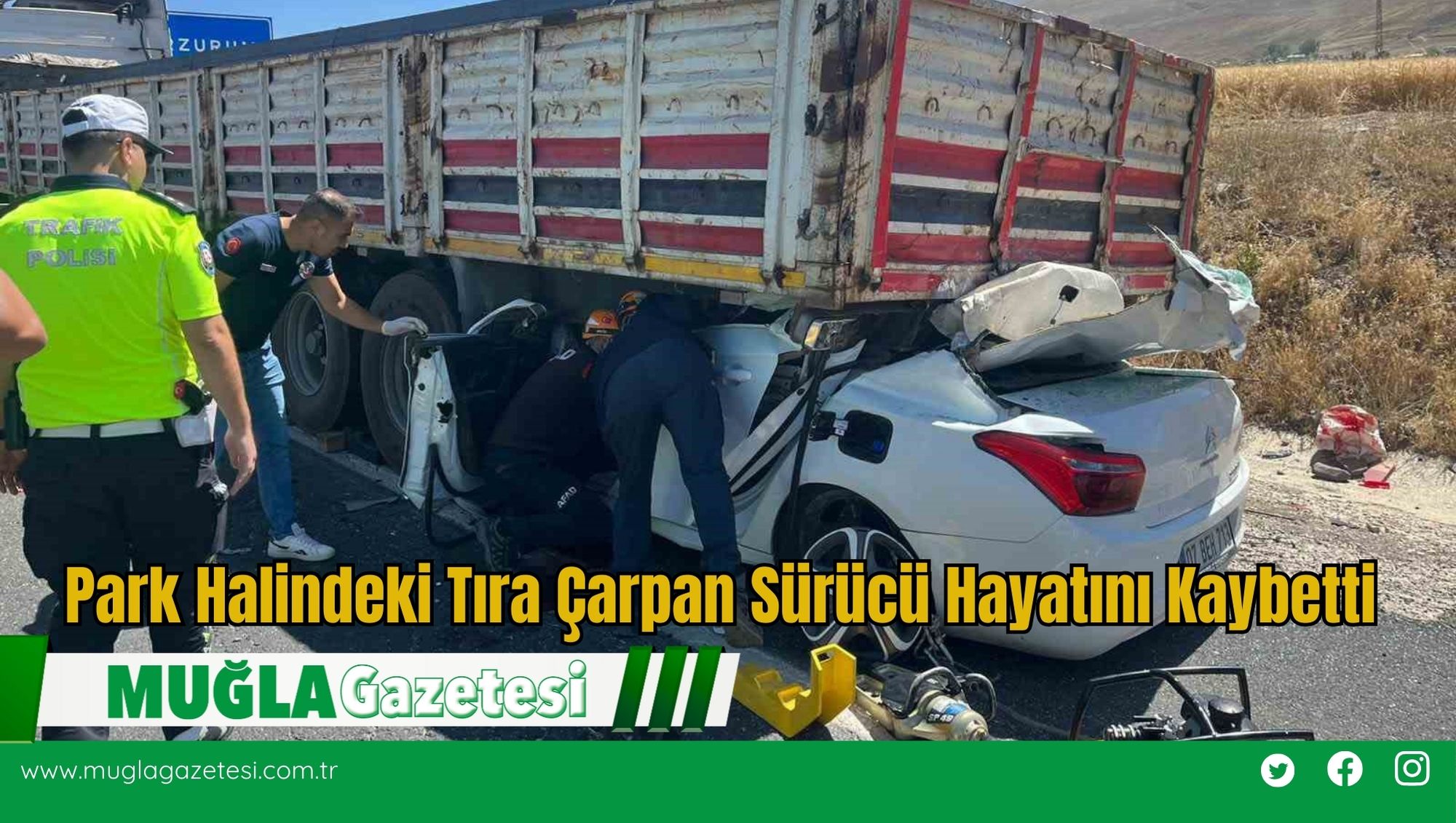 Park Halindeki Tıra Çarpan Sürücü Hayatını Kaybetti