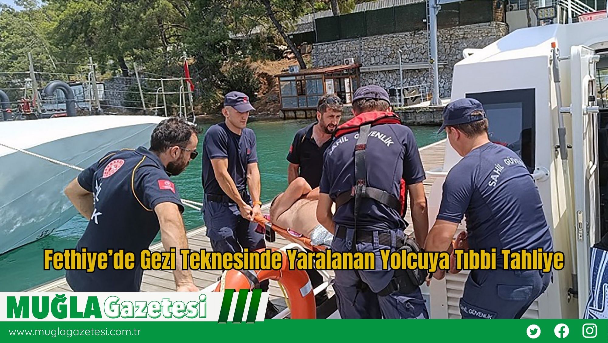 Fethiye’de Gezi Teknesinde Yaralanan Yolcuya Tıbbi Tahliye